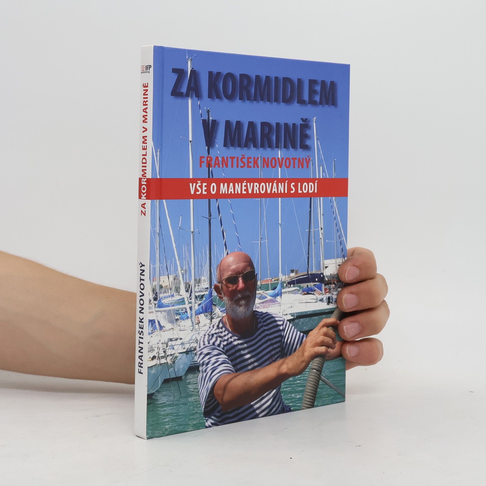 František Novotný Za kormidlem v marině
