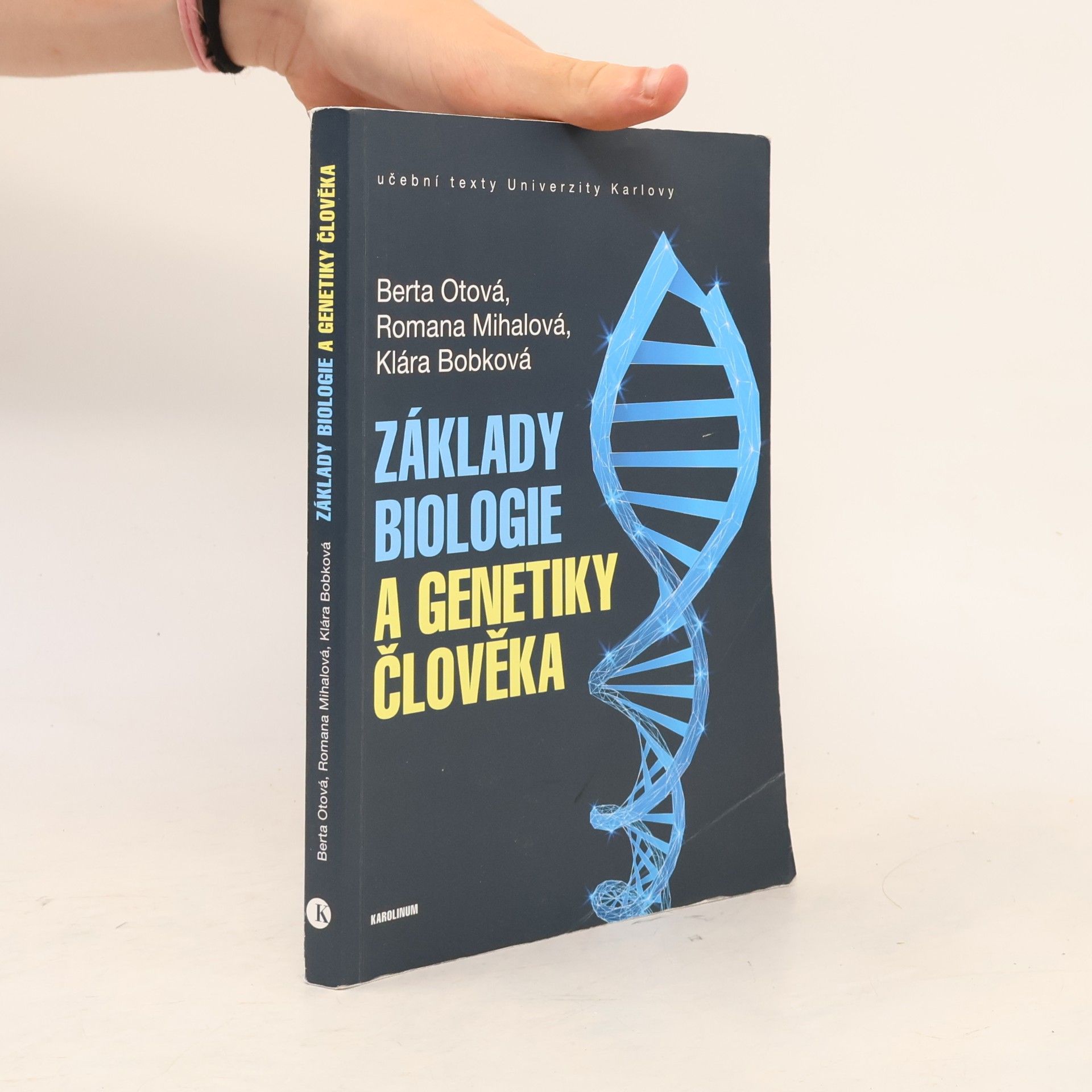 Romana Mihalová Základy biologie a genetiky člověka