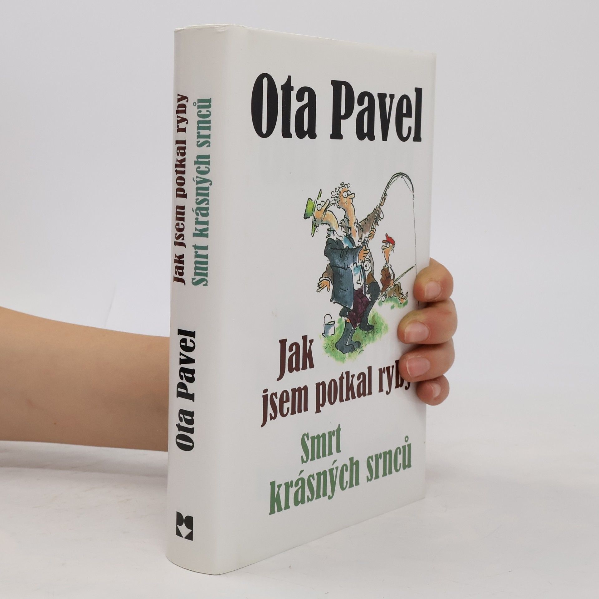 Ota Pavel Jak jsem potkal ryby. Smrt krásných srnců (2 knihy v 1 svazku)