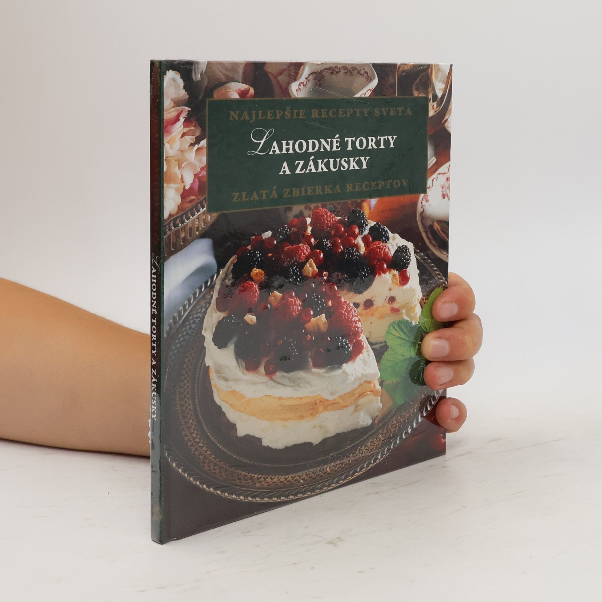 Autorenkollektiv Lahodné torty a zákusky