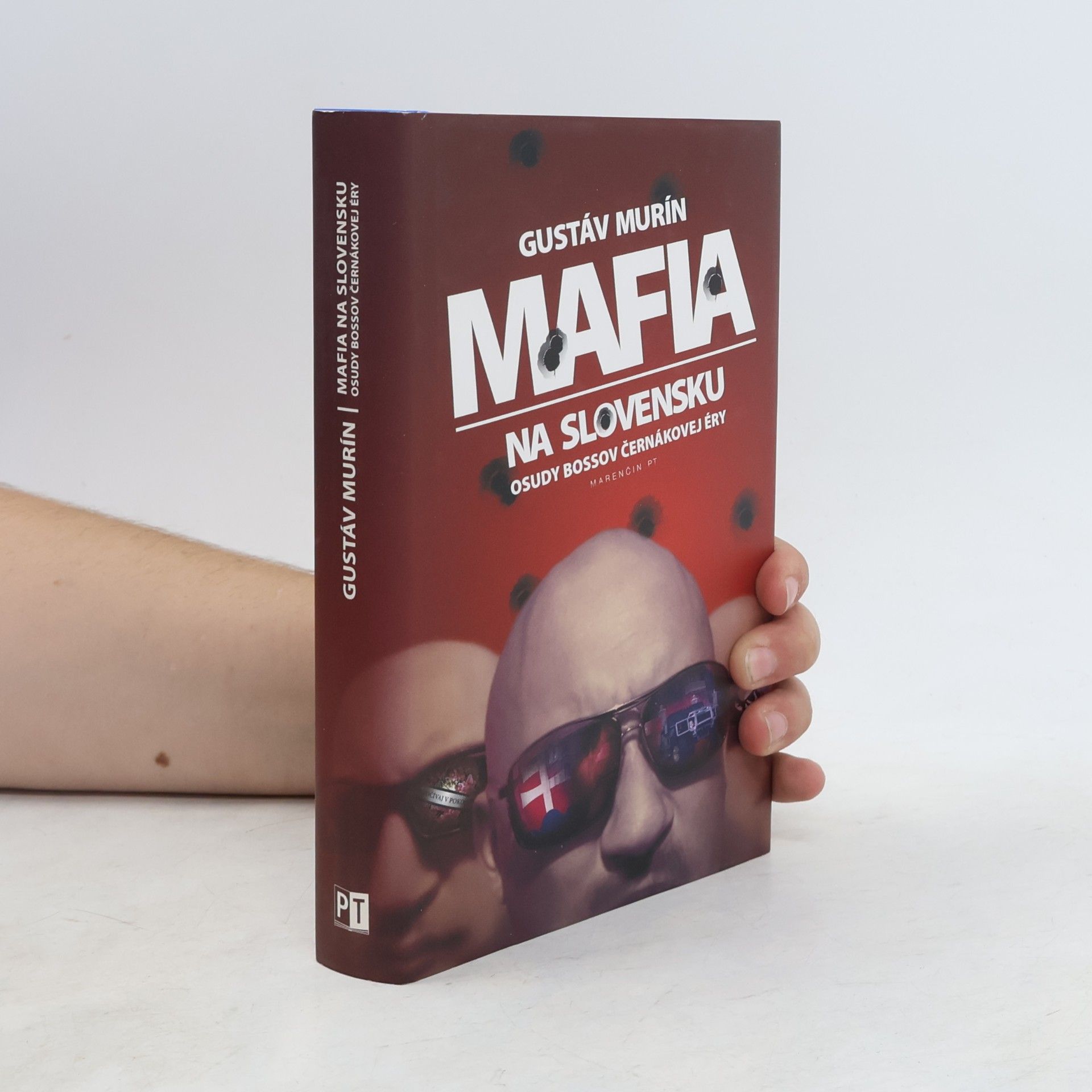 Gustáv Murín Mafia na Slovensku. Osudy bossov Černákovej éry