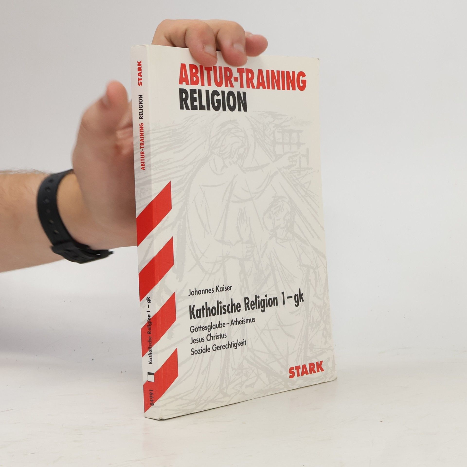 Johannes Kaiser Abitur-Training - Religion Katholische Religion 1