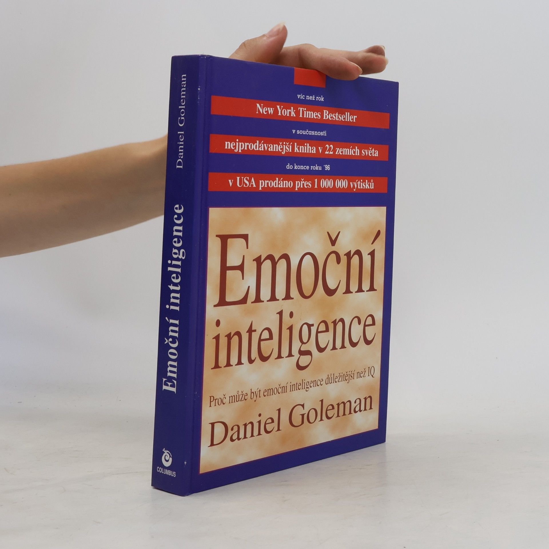 Daniel Goleman Emoční inteligence. Proč může být emoční inteligence důležitější než IQ