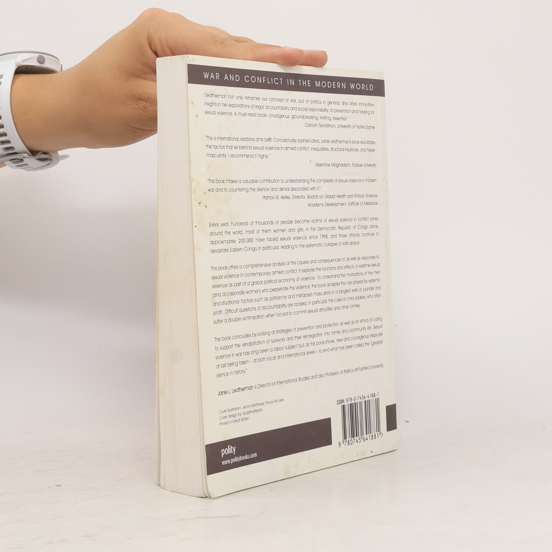 Janie L. Leatherman War and Conflict in the Modern World: Sexual Violence and Armed Conflict