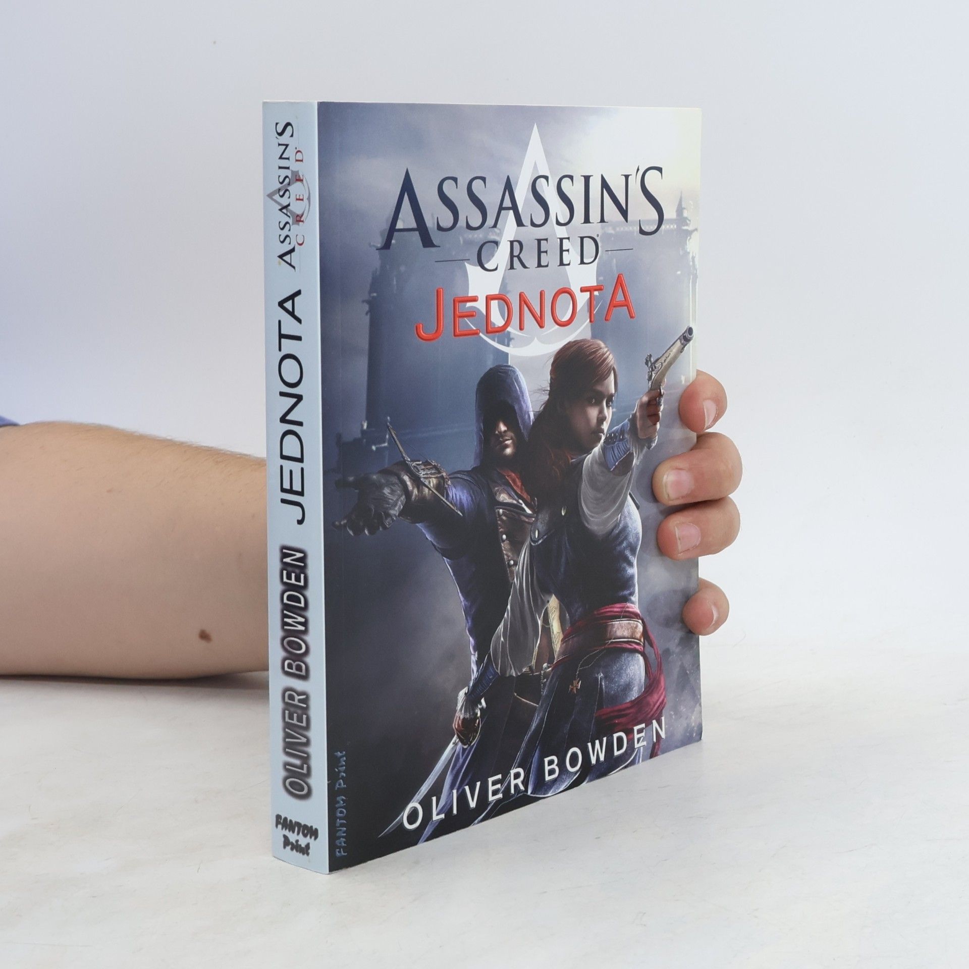 Oliver Bowden Assassin's Creed - Jednota