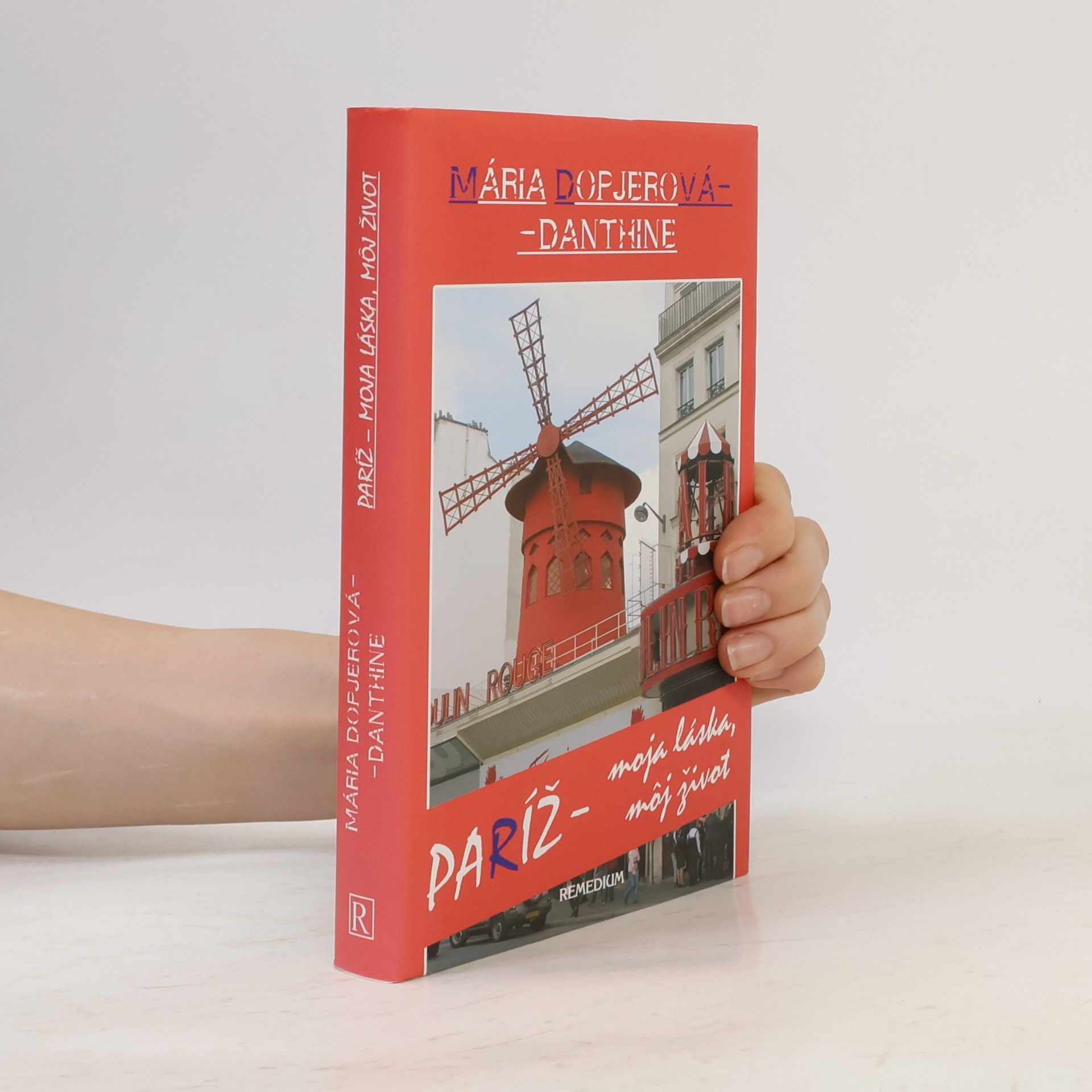 Mária Dopjerová Danthine Paríž - moja láska, môj život