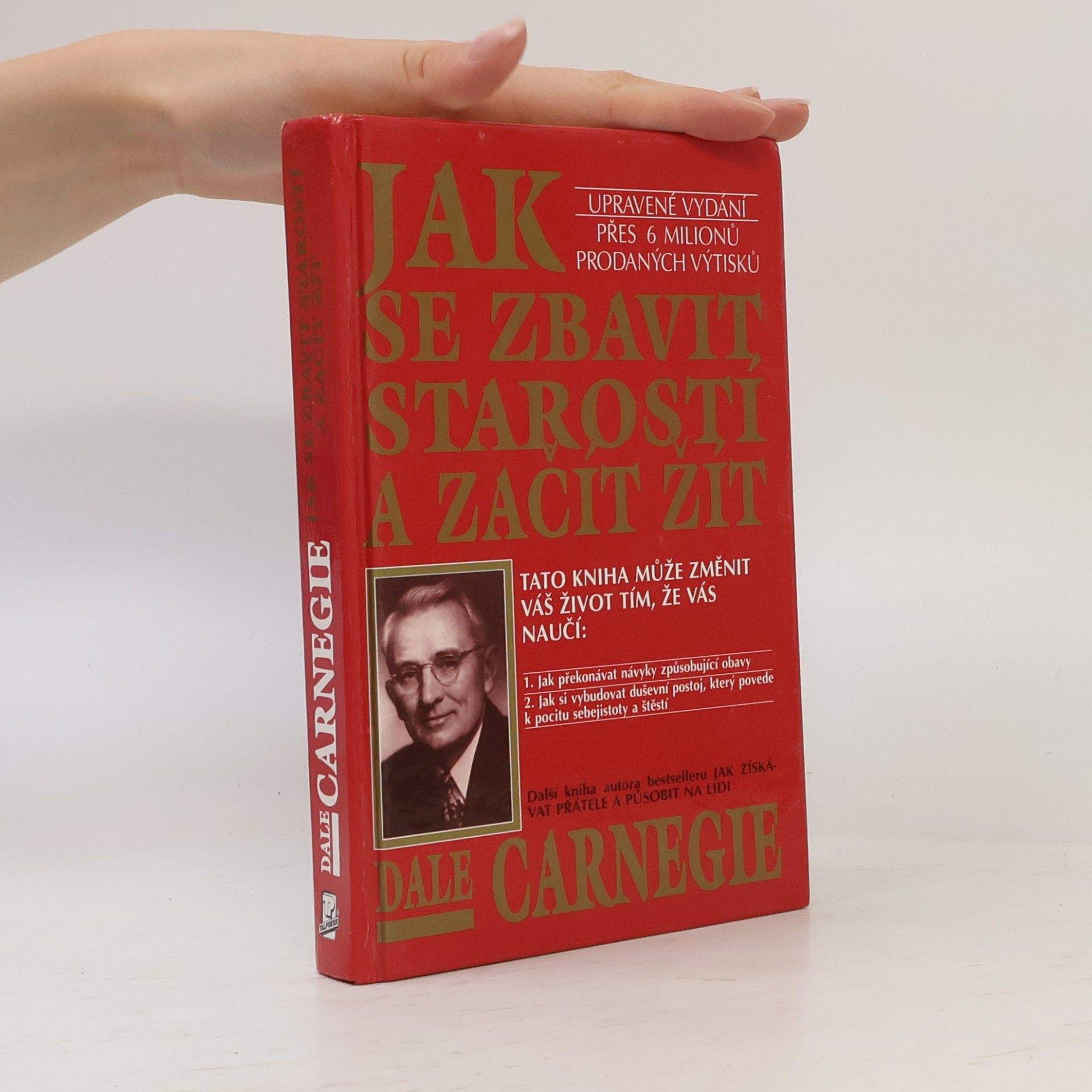 Dale Carnegie Jak se zbavit starostí a začít žít