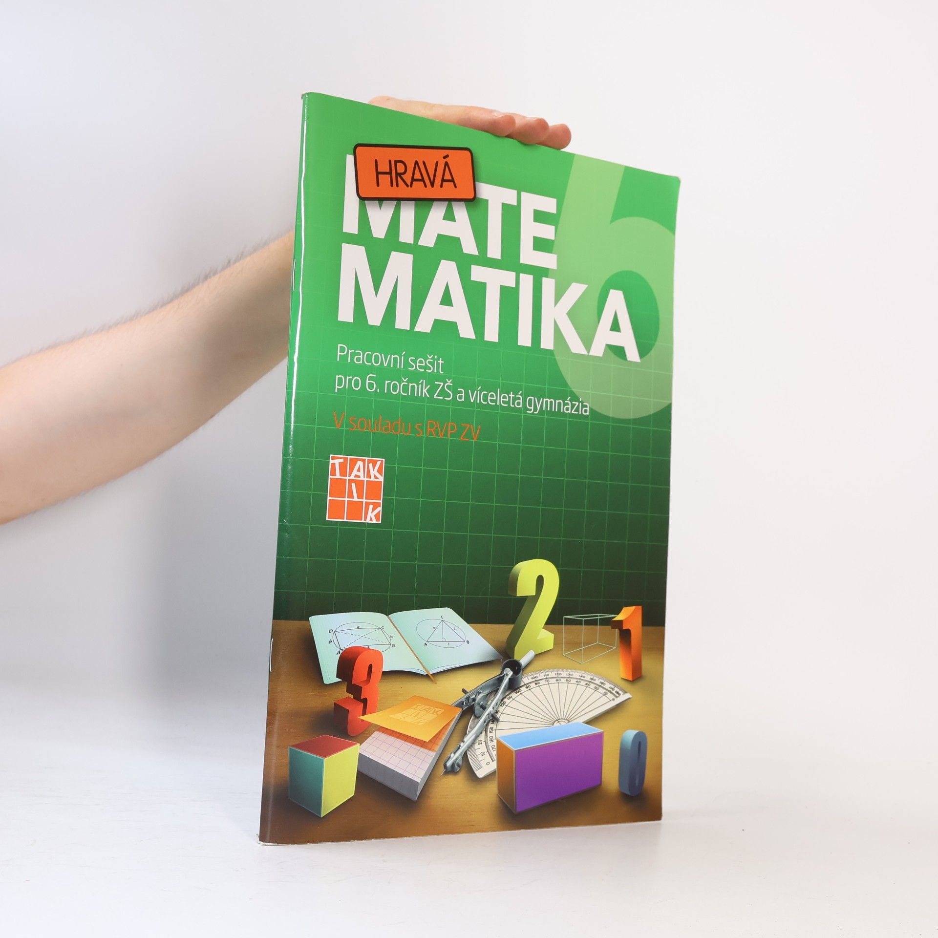 Eva Hubáčková Hravá matematika 6 : pracovní sešit pro 6. ročník ZŠ a víceletá gymnázia
