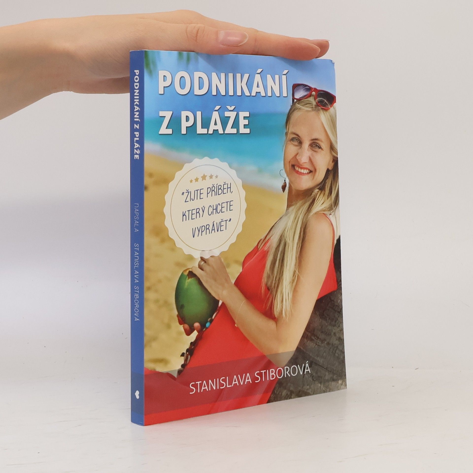 Stanislava Stiborová Podnikání z pláže