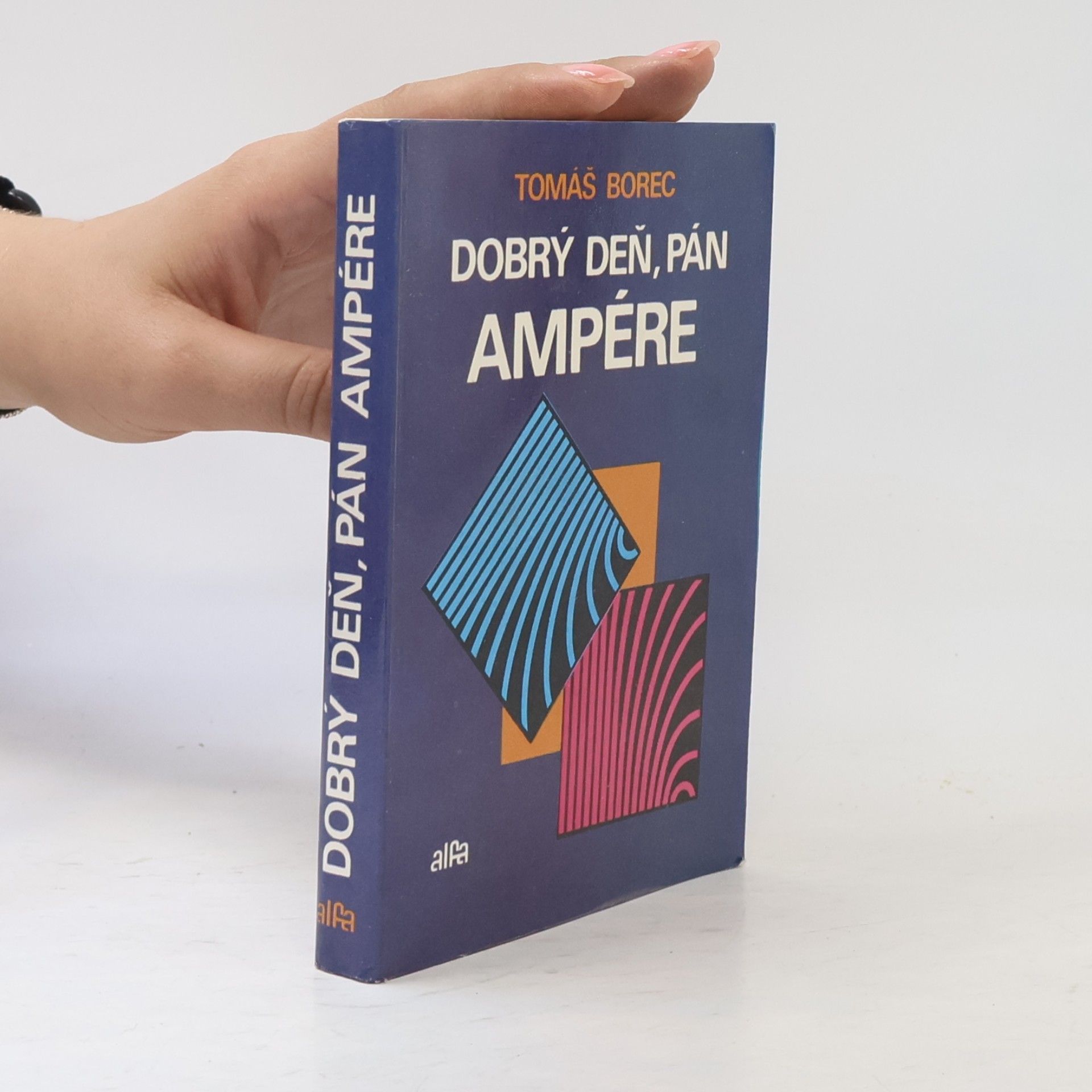 Tomáš Borec Dobrý deň, pán Ampére