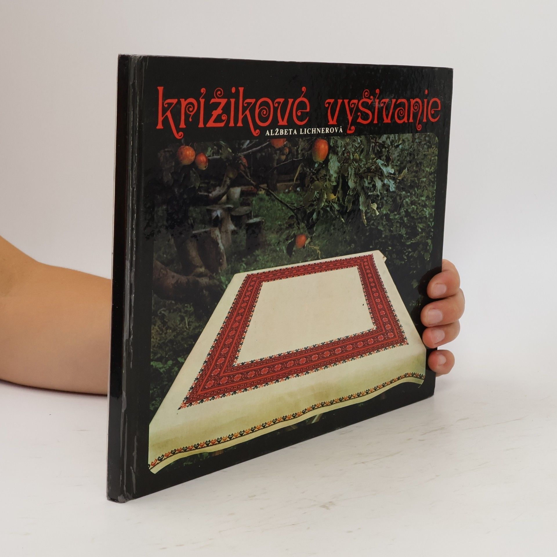 Alžbeta Lichnerová Krížikové vyšívanie