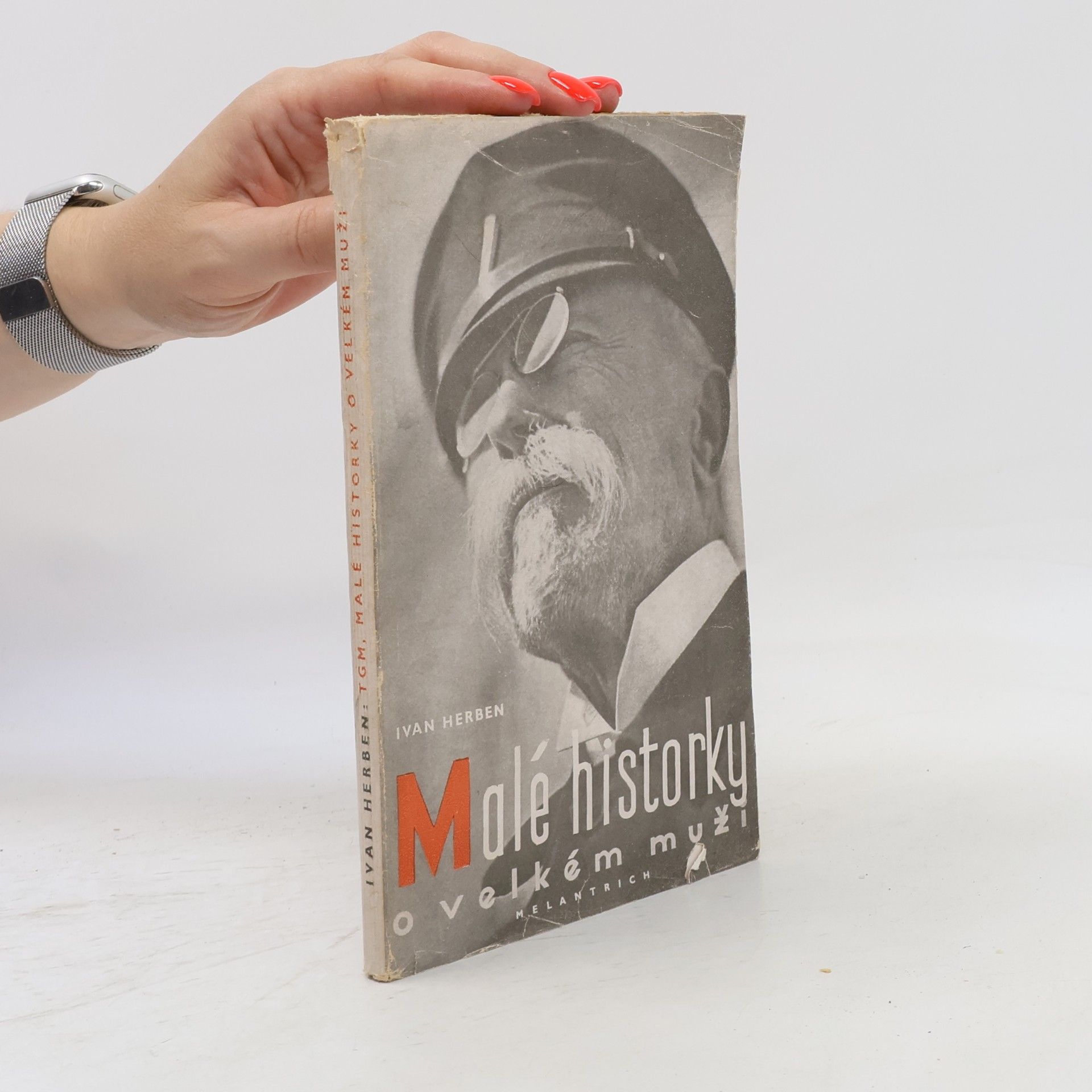 Ivan Herben TGM malé historky o velkém muži