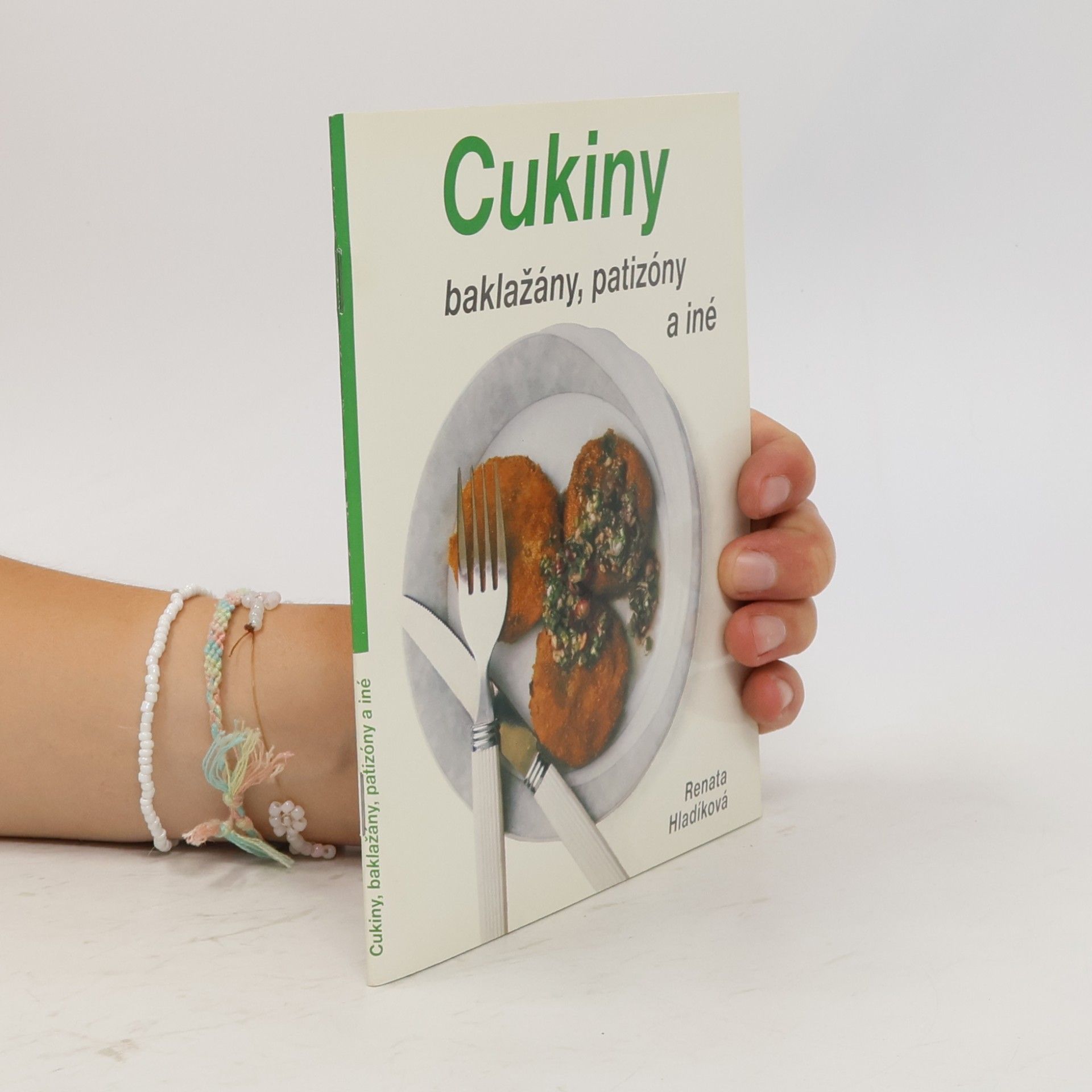 Renata Hladíková Cukiny, baklažány, patizóny a iné