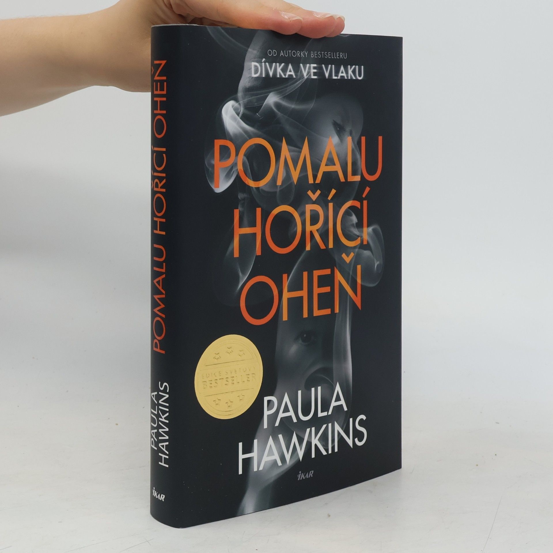 Paula Hawkins Pomalu hořící oheň