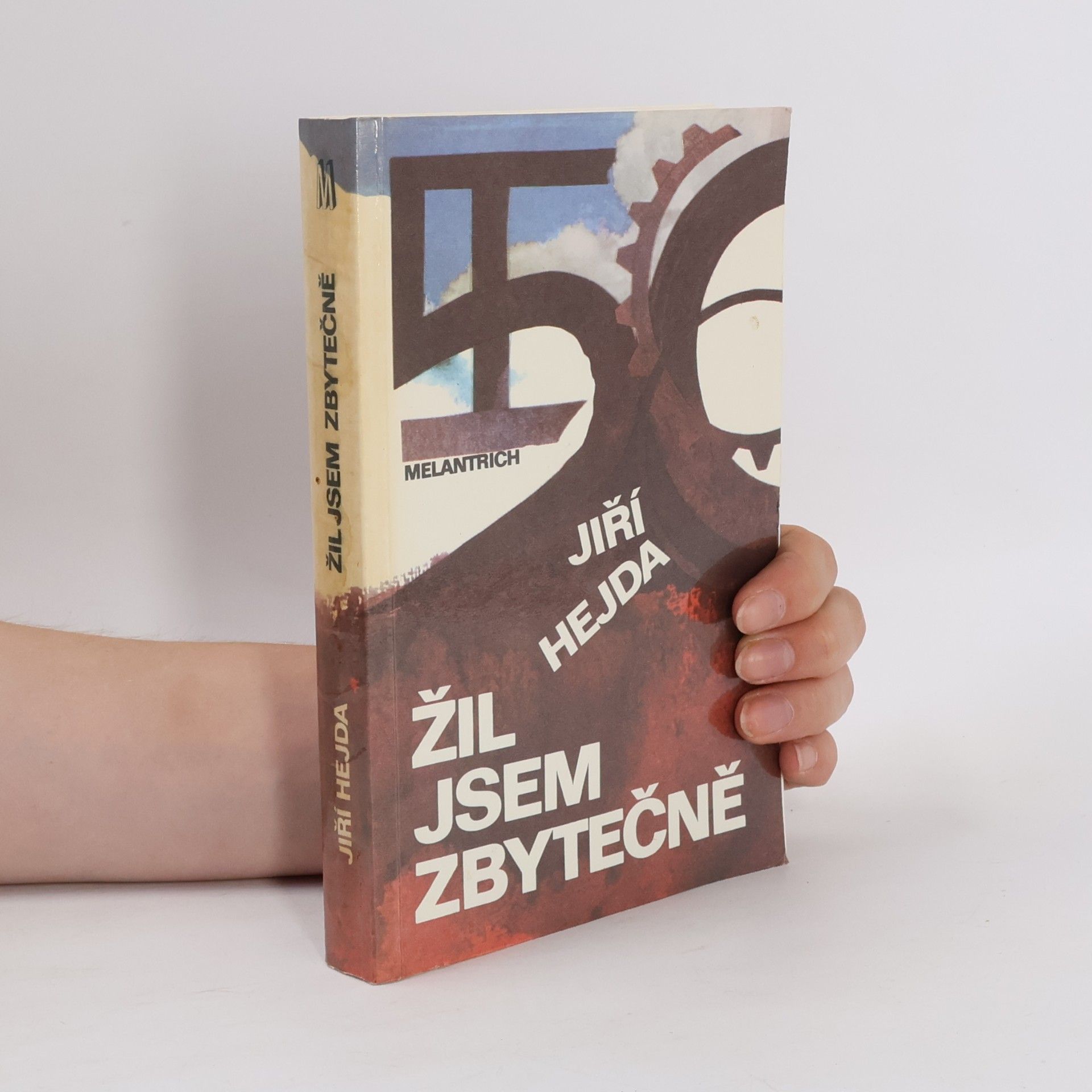 Jiří Hejda Žil jsem zbytečně