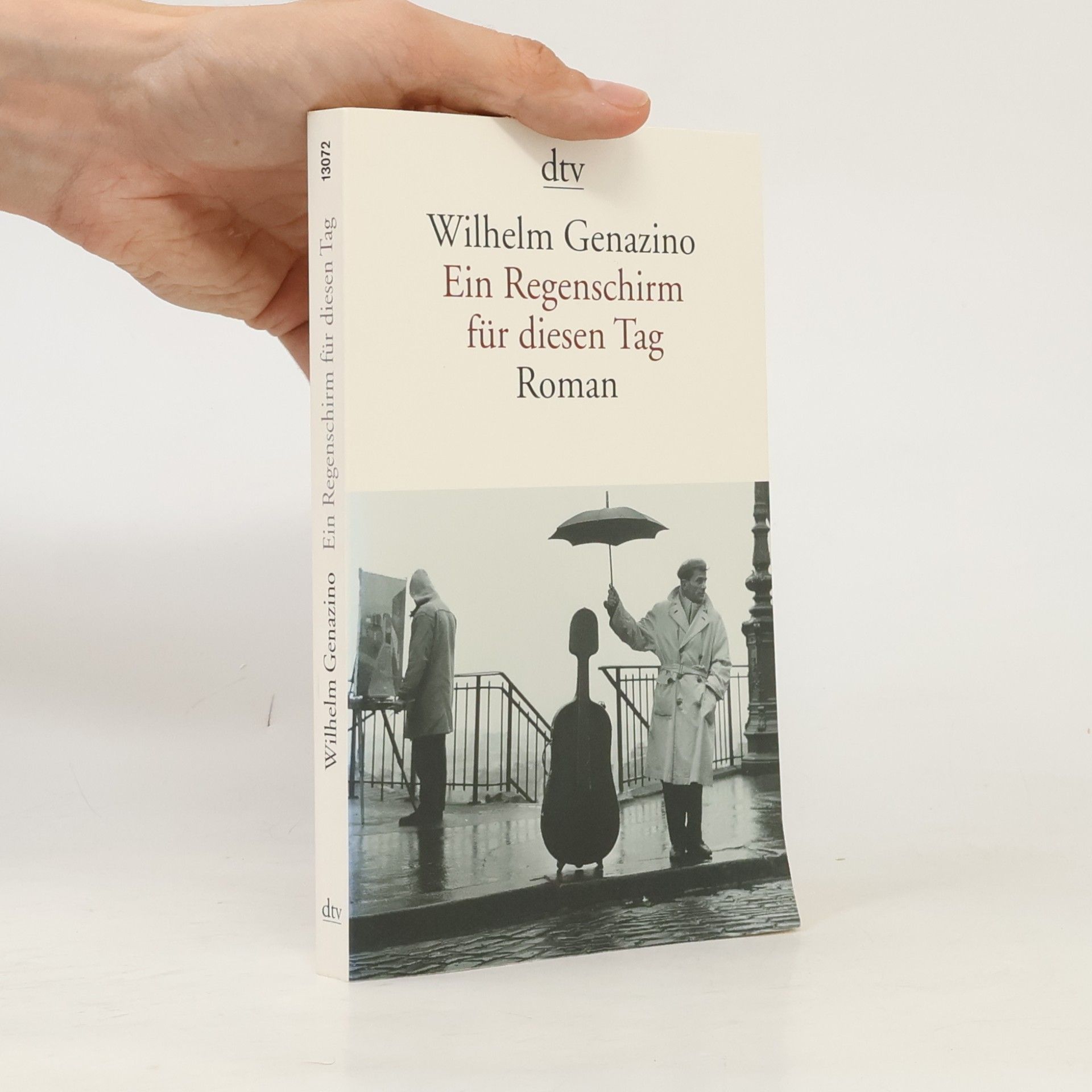 Wilhelm Genazino Ein Regenschirm für diesen Tag