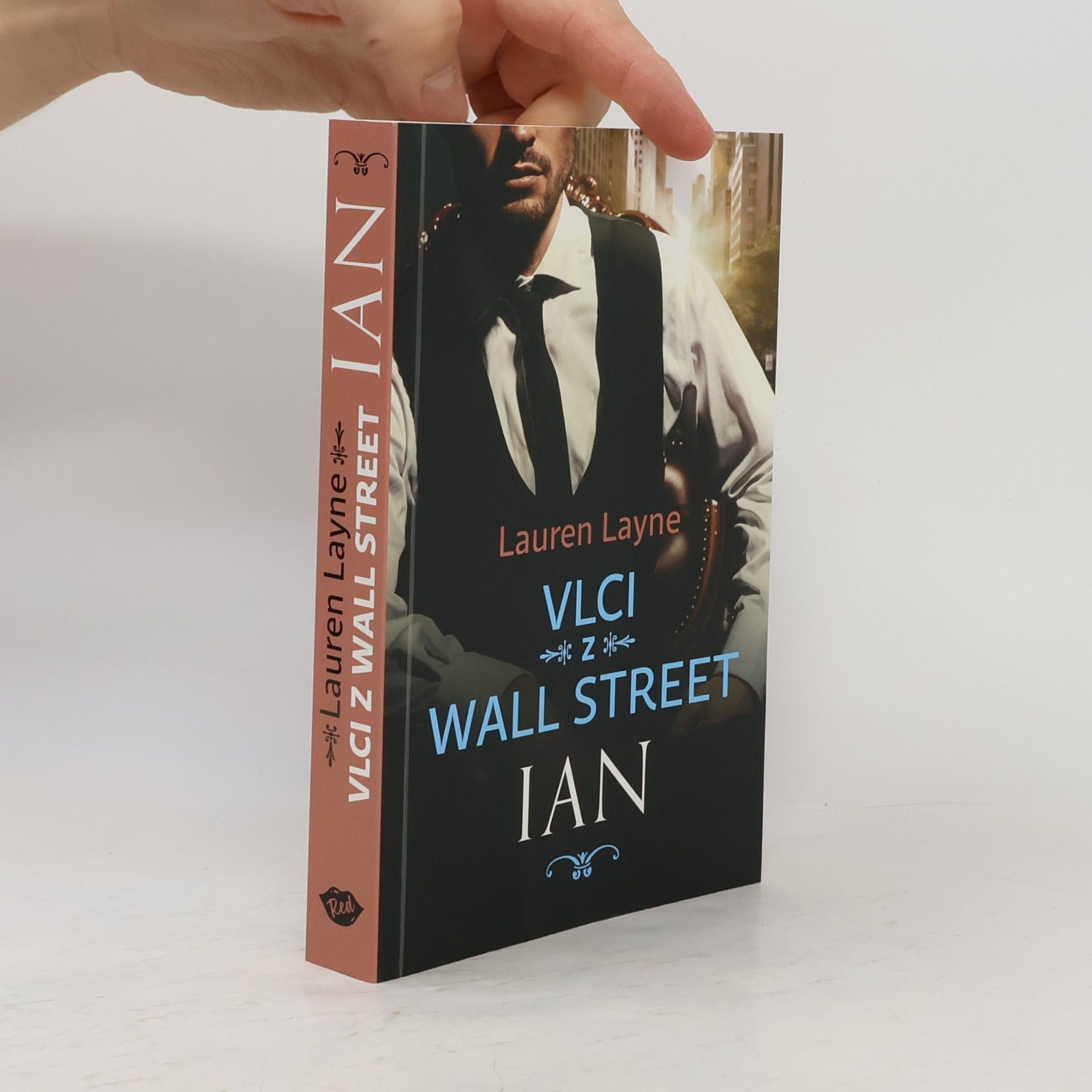 Lauren Layne Vlci z Wall Street. Ian