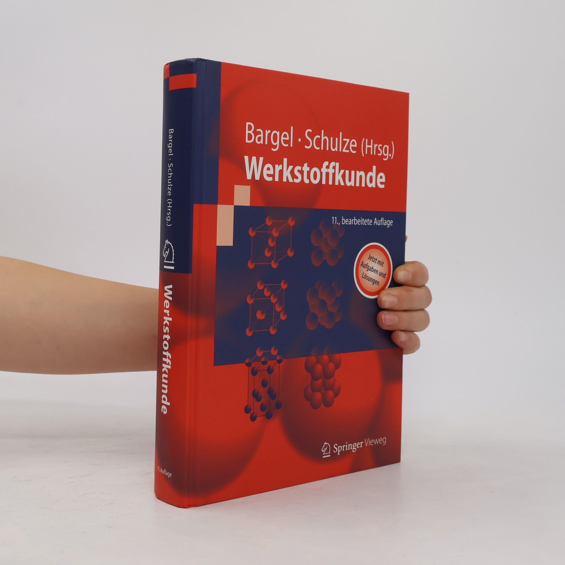Günter Schulze Springer-Lehrbuch - 11: Werkstoffkunde: bearbeitete Auflage - Jetzt mit Aufgaben und Lösungen