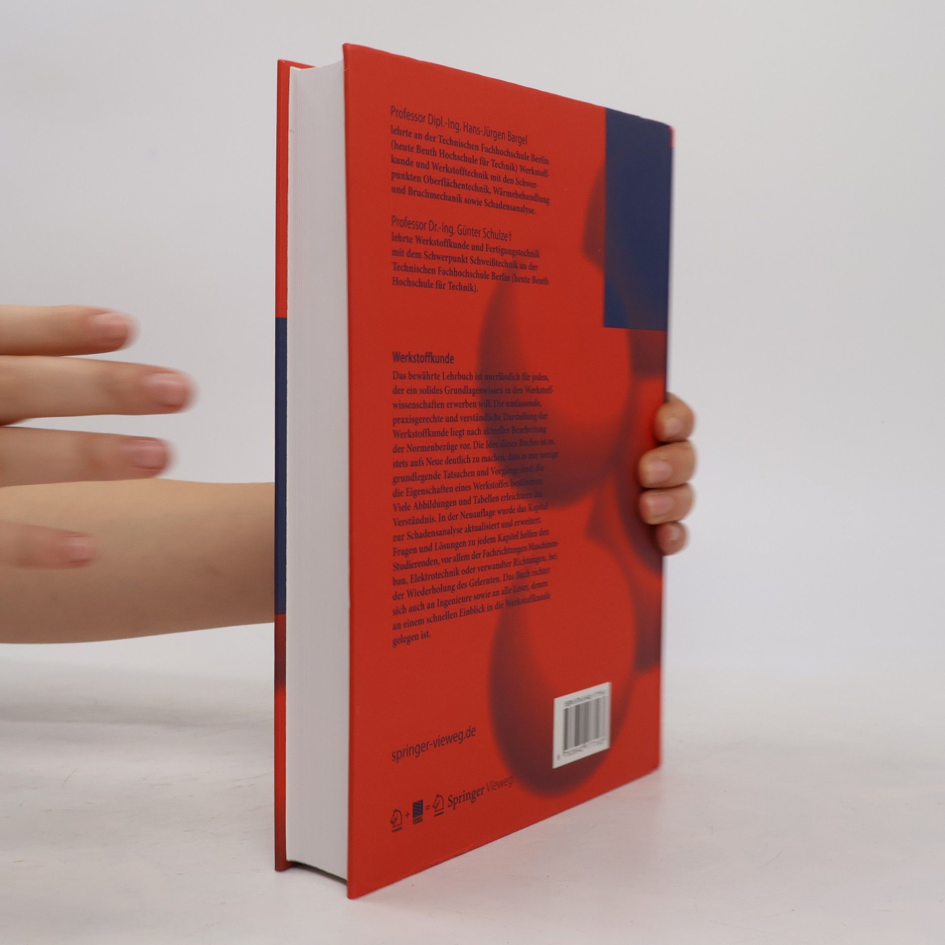 Hans-Jürgen Bargel Springer-Lehrbuch - 11: Werkstoffkunde: bearbeitete Auflage - Jetzt mit Aufgaben und Lösungen