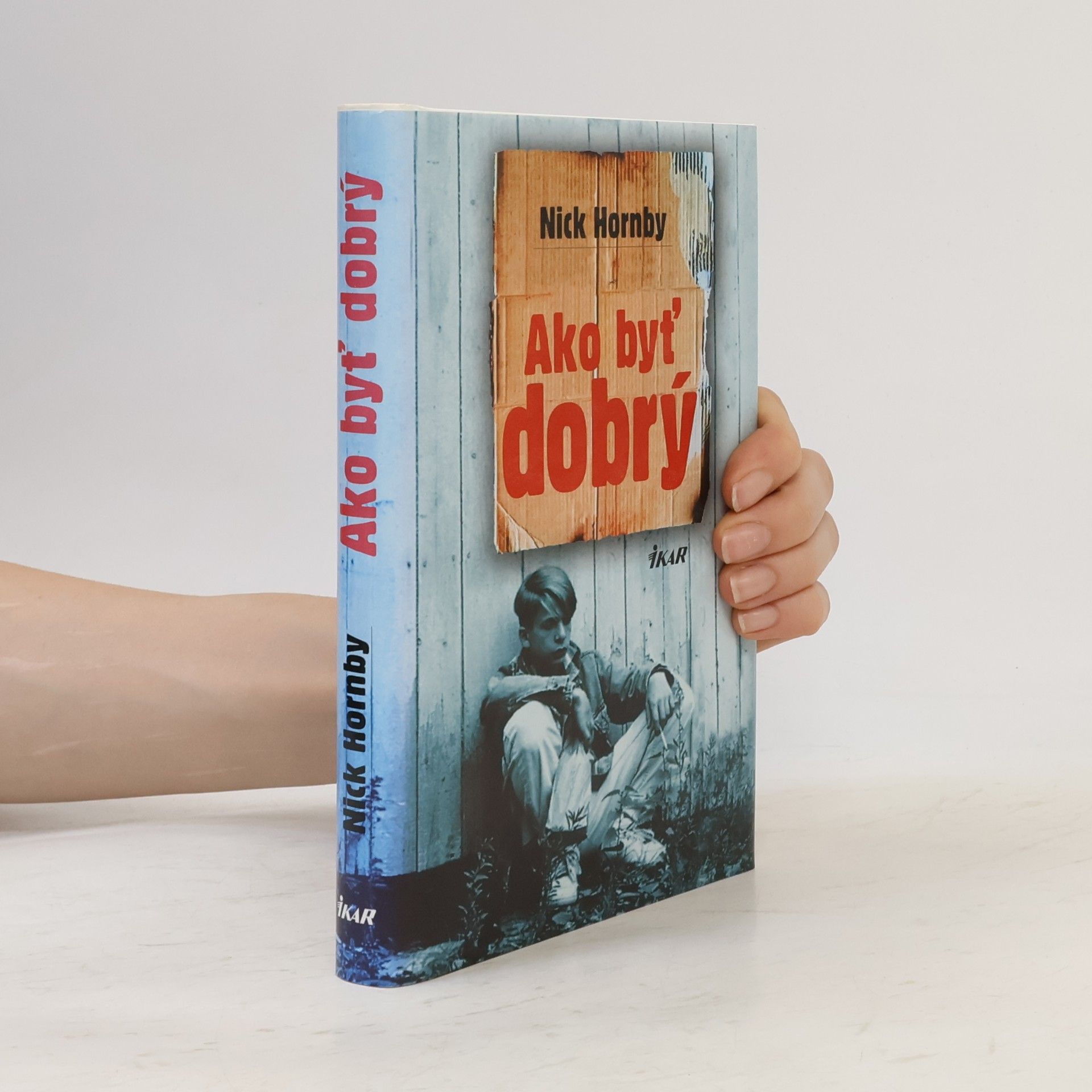 Nick Hornby Ako byť dobrý