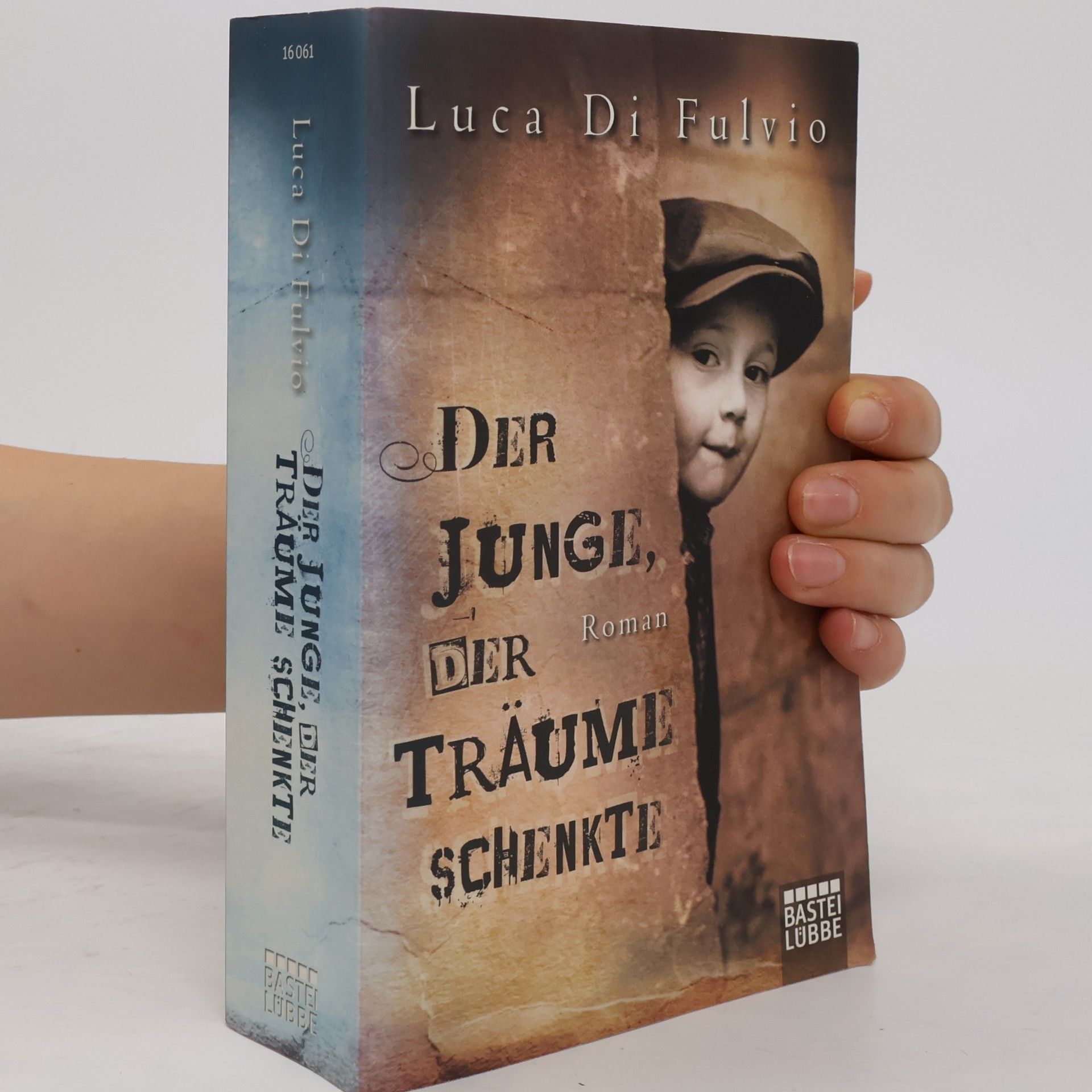 Luca Di Fulvio Der Junge, Der Traüme Schenkte
