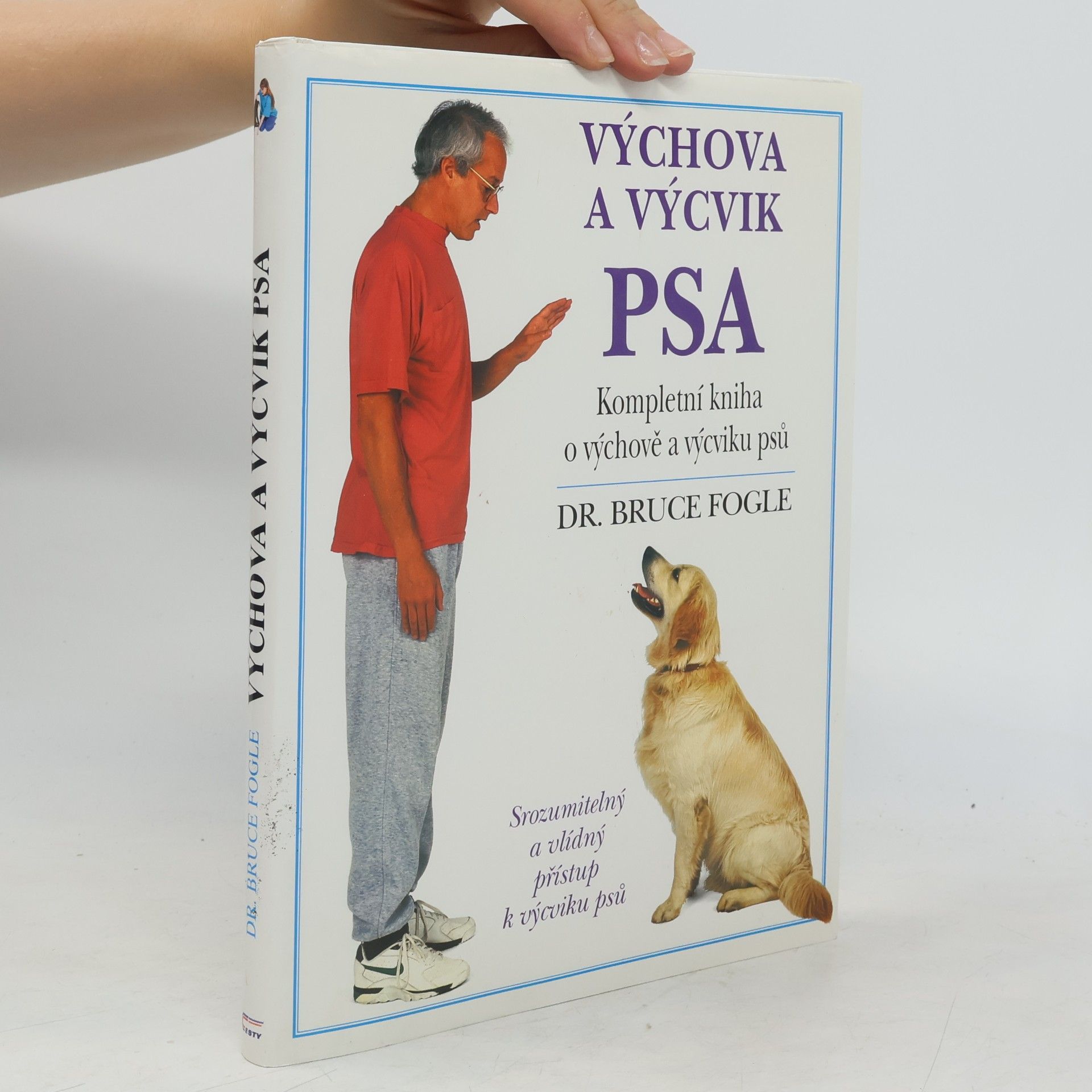 Bruce Fogle Výchova a výcvik psa