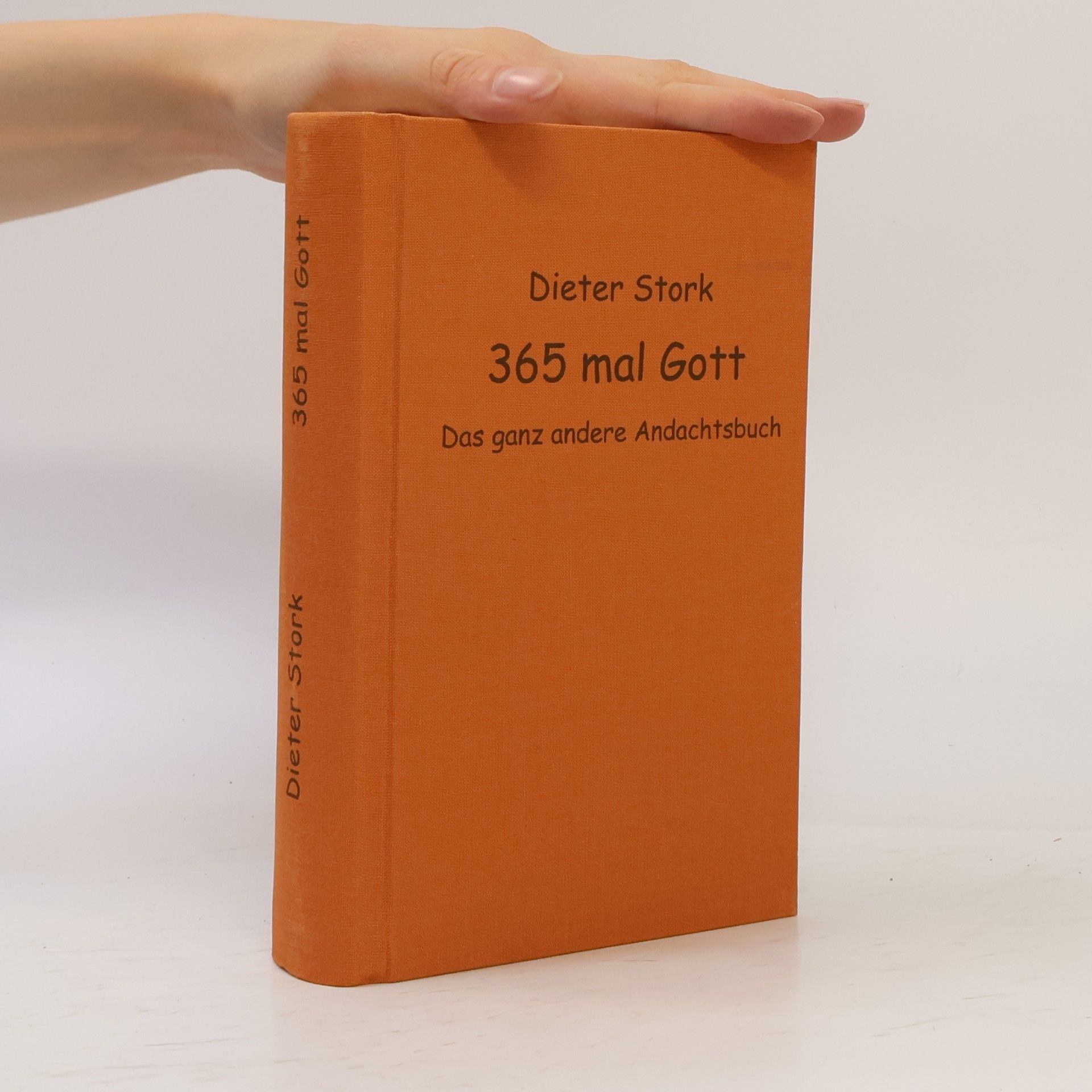 Dieter Stork 365 mal Gott