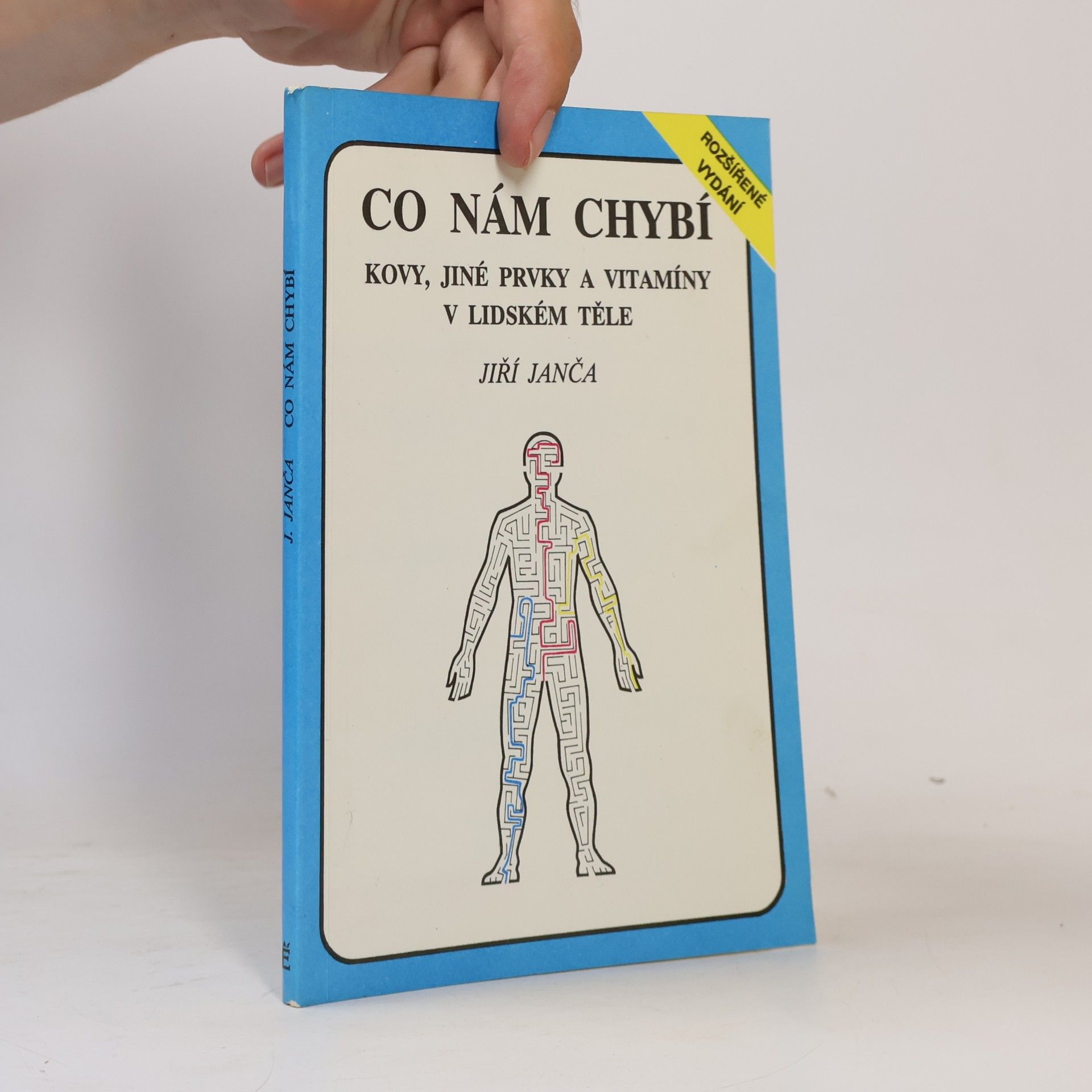 Jiří Janča Co nám chybý, kovy, jiné prvky a vitamíny v lidském těle