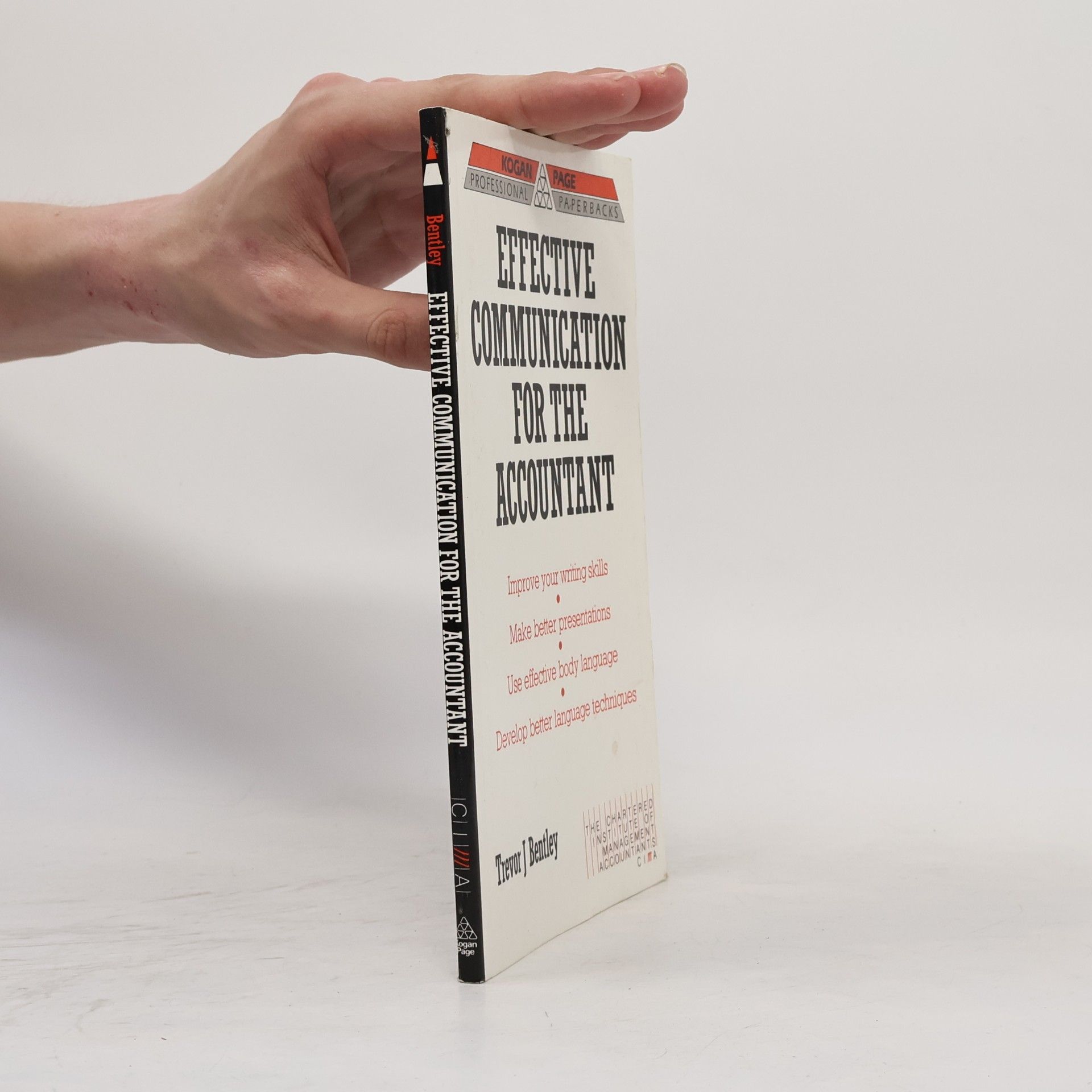 Trevor J. Bentley Professional Paperbacks: Effective Communication for the Accountant