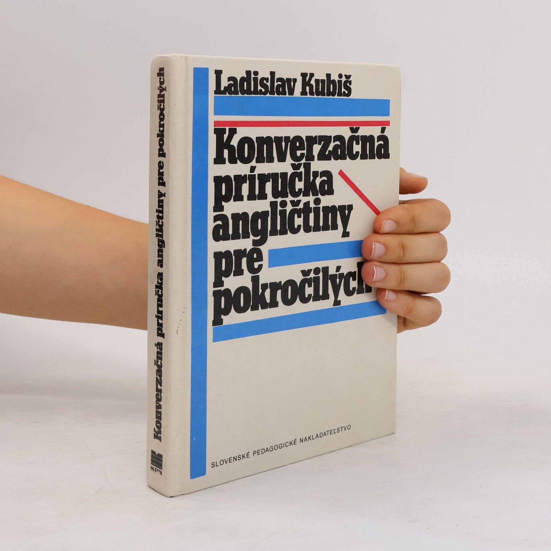 Ladislav Kubiš Konverzačná príručka Angličtiny pre pokročilých