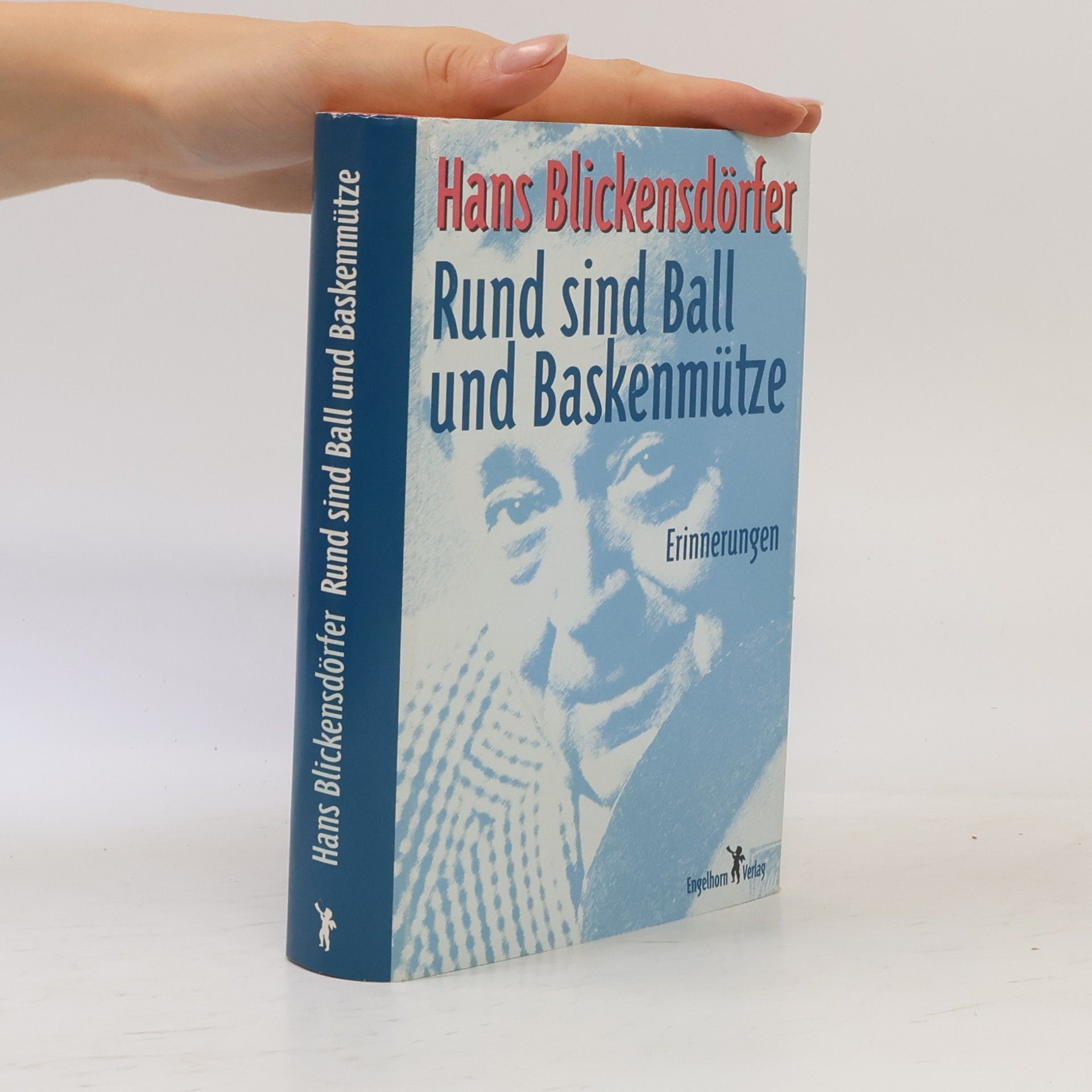 Hans Blickensdörfer Rund sind Ball und Baskenmütze