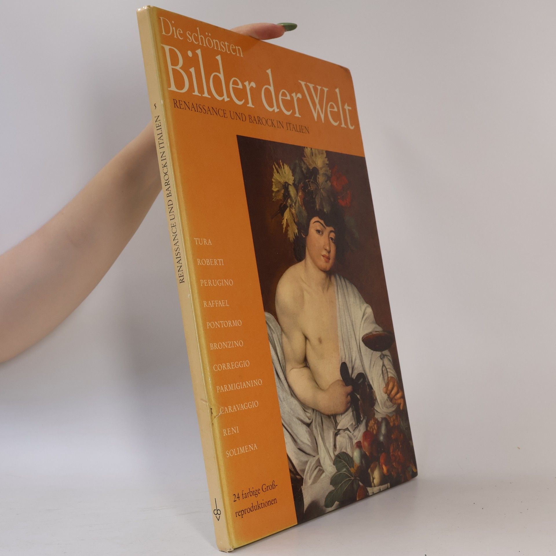 Various authors Die schönsten Bilder der Welt 5. Renaissance und Barock in Italien