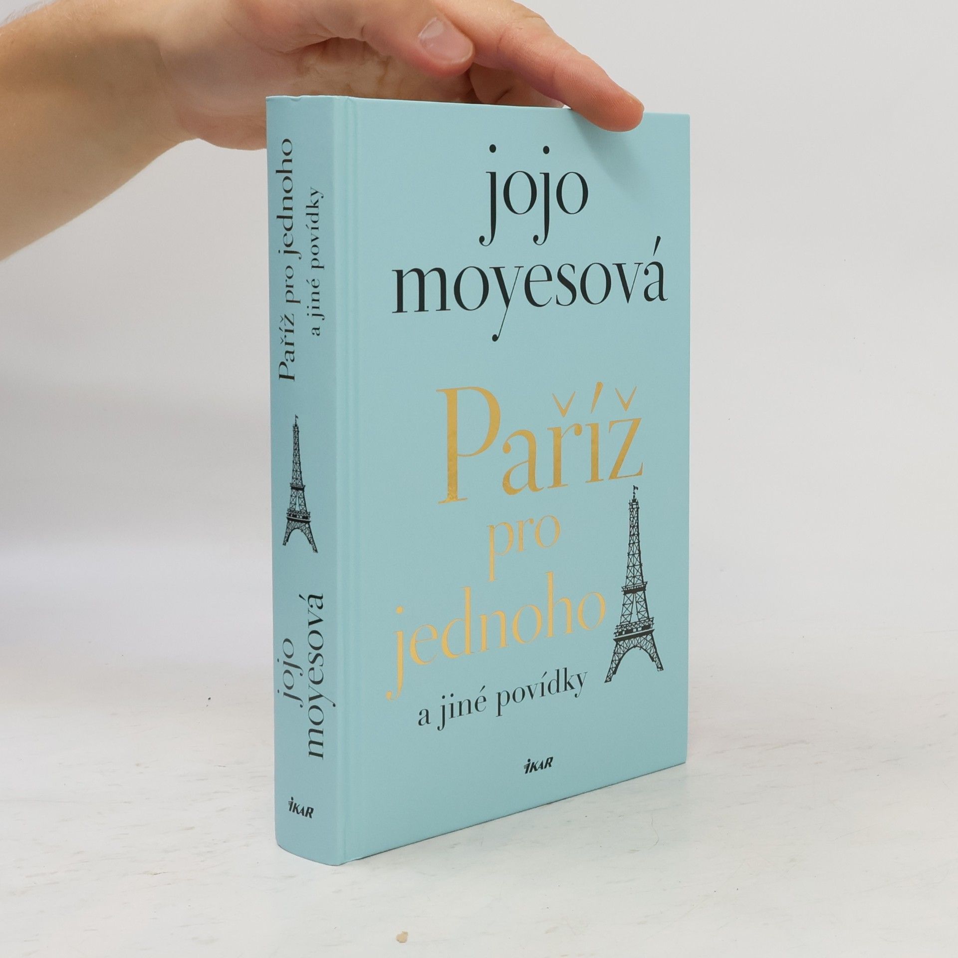 Jojo Moyes Paříž pro jednoho a jiné povídky