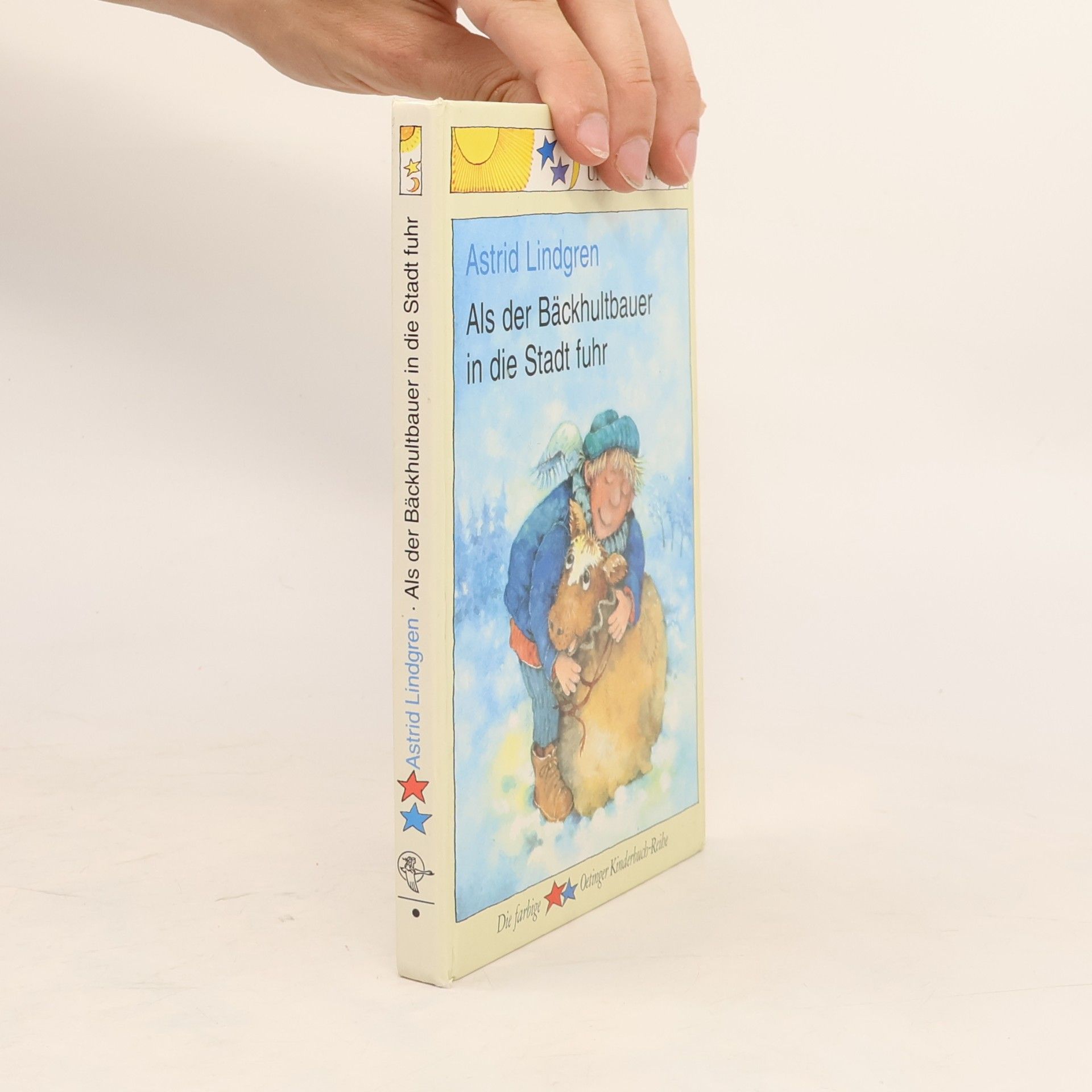Astrid Lindgren Als der Bäckhultbauer in die Stadt fuhr