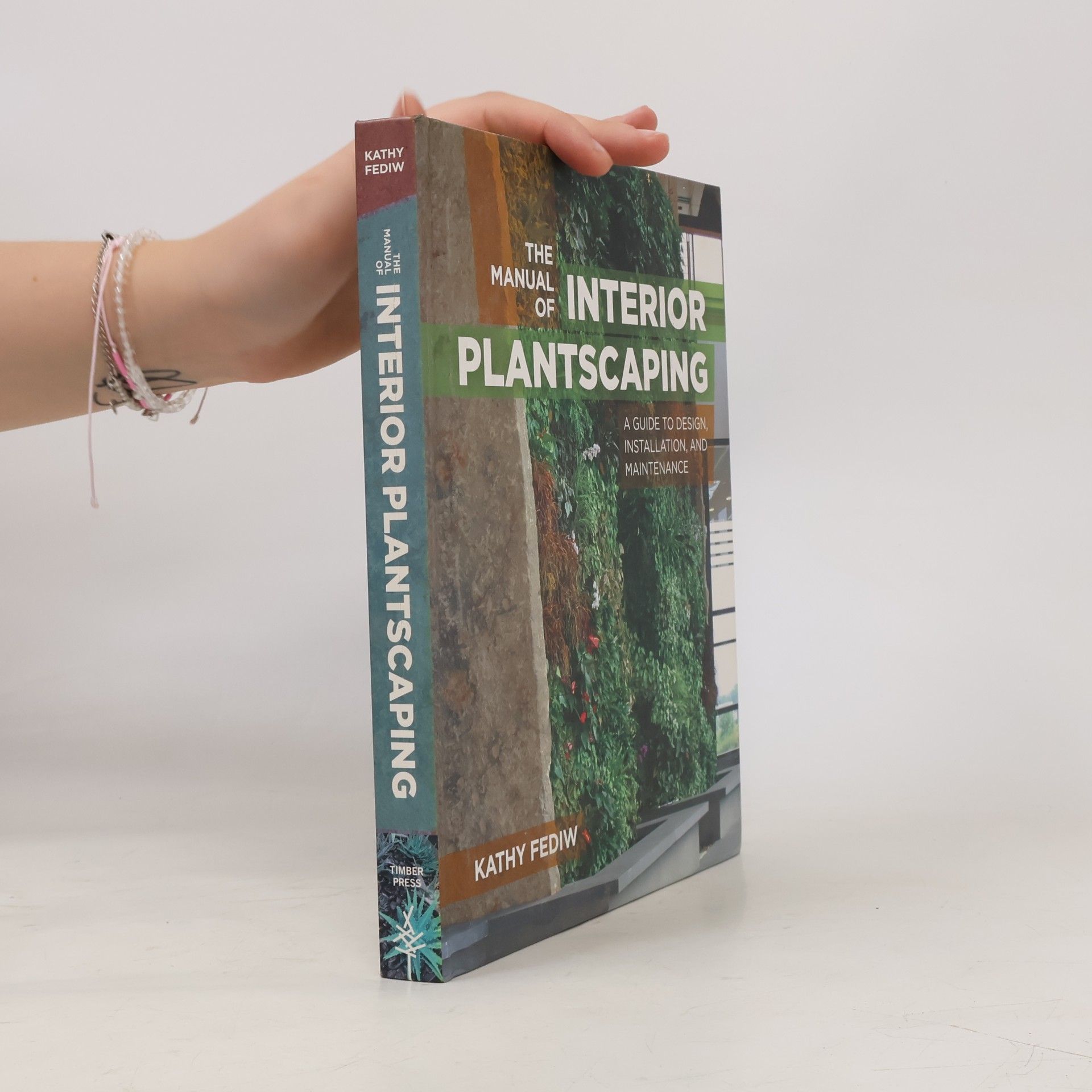 Kathy Fediw The Manual of Interior Plantscaping