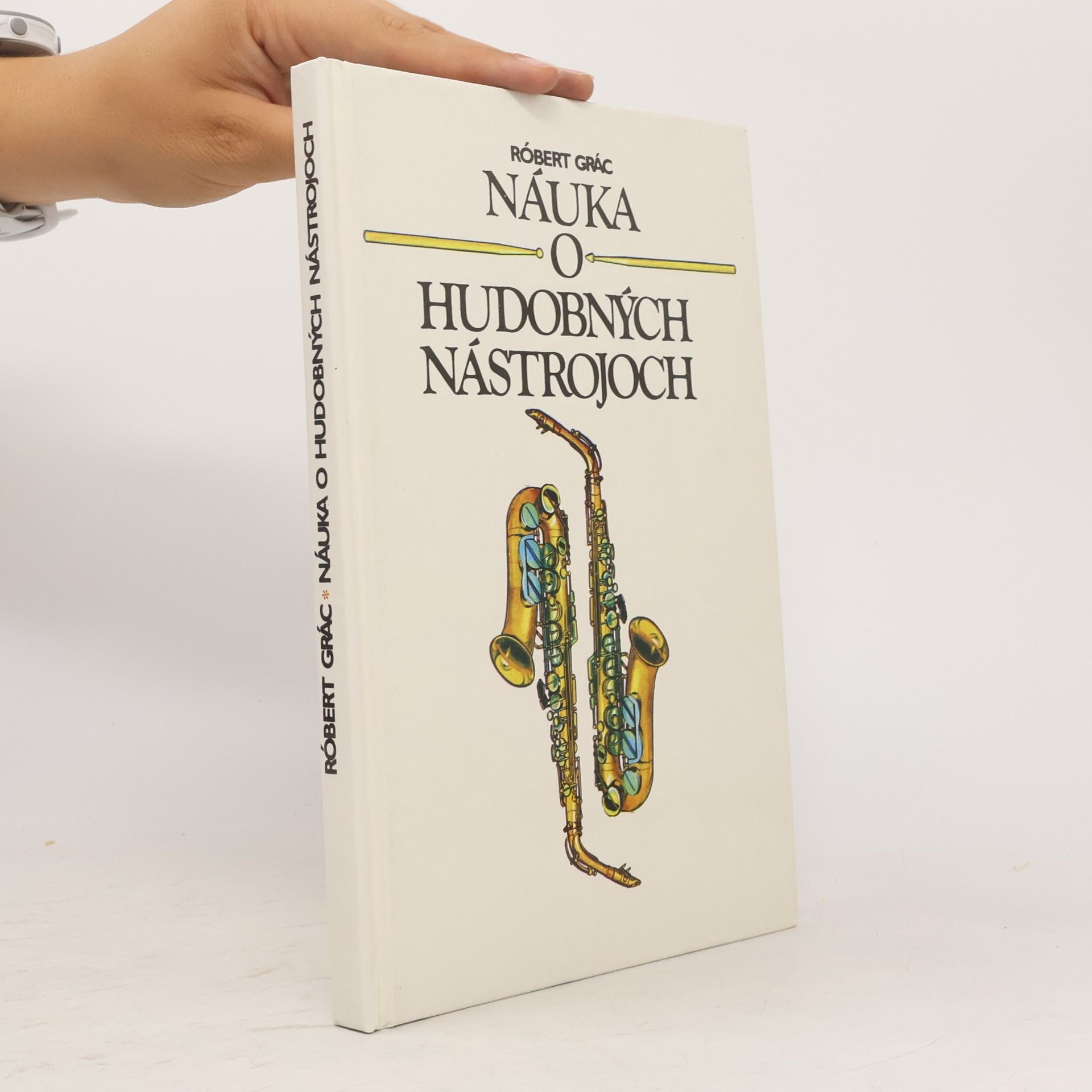 Róbert Grác Náuka o hudobných nástrojoch