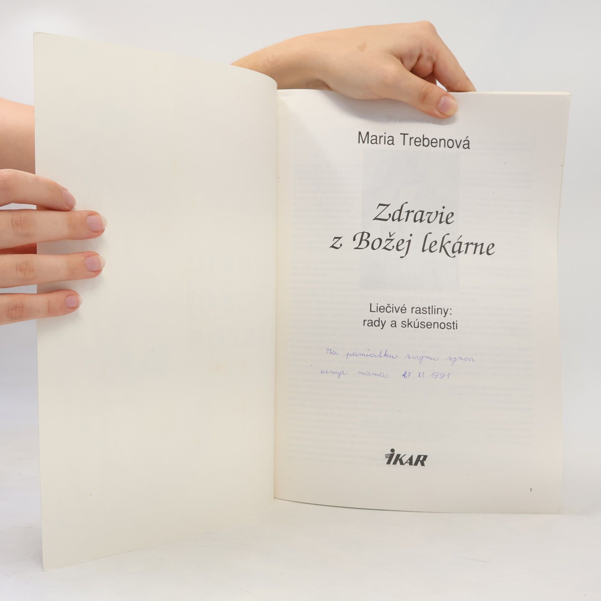 Mária Trebenová Zdravie z Božej lekárne: Liečivé rastliny: rady a skúsenosti