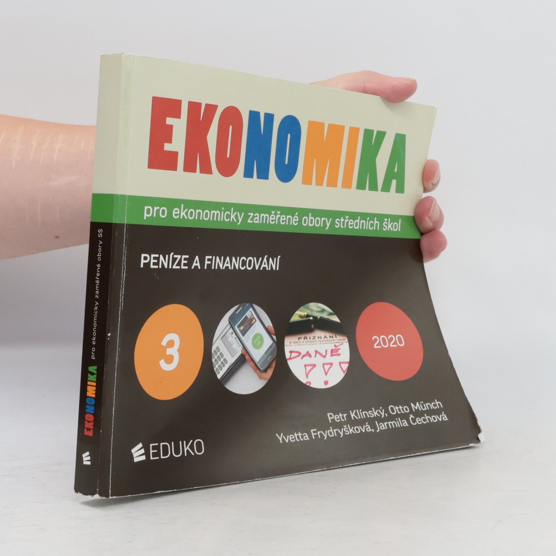 Ekonomika pro ekonomicky zaměřené obory středních škol 3. Peníze a financování