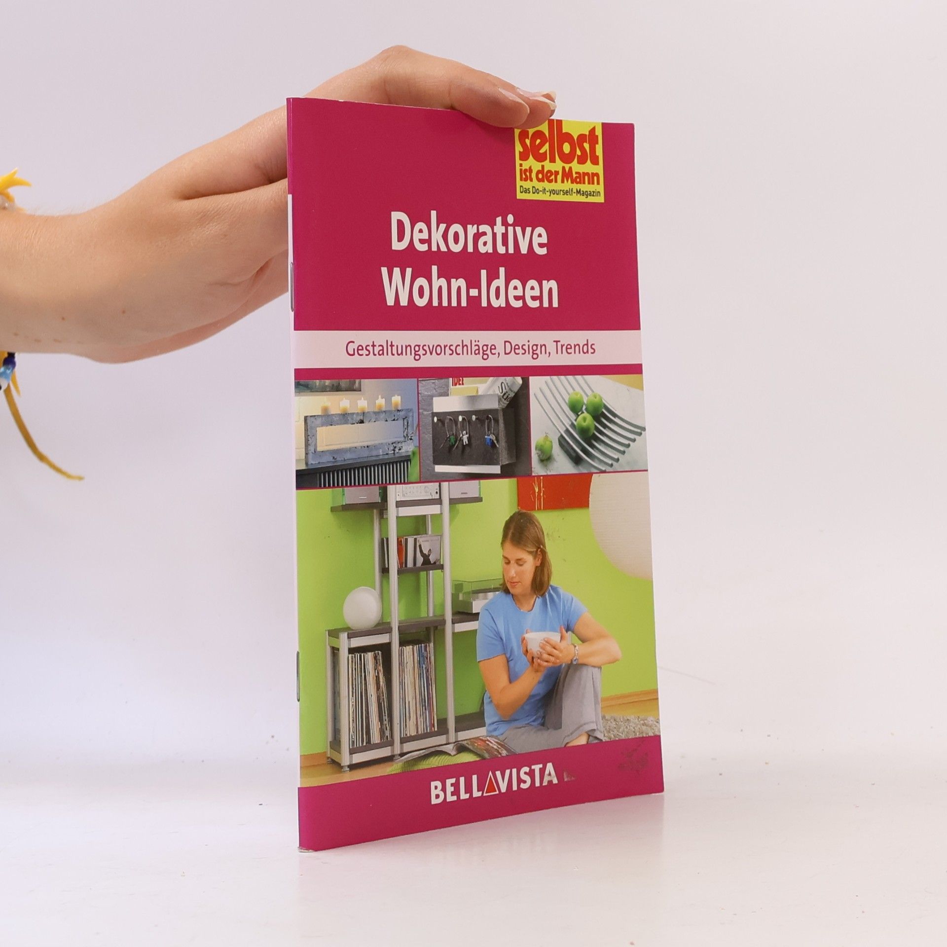 Bellavista Ratgeber "Selbst ist der Mann" - Dekorative Wohnideen