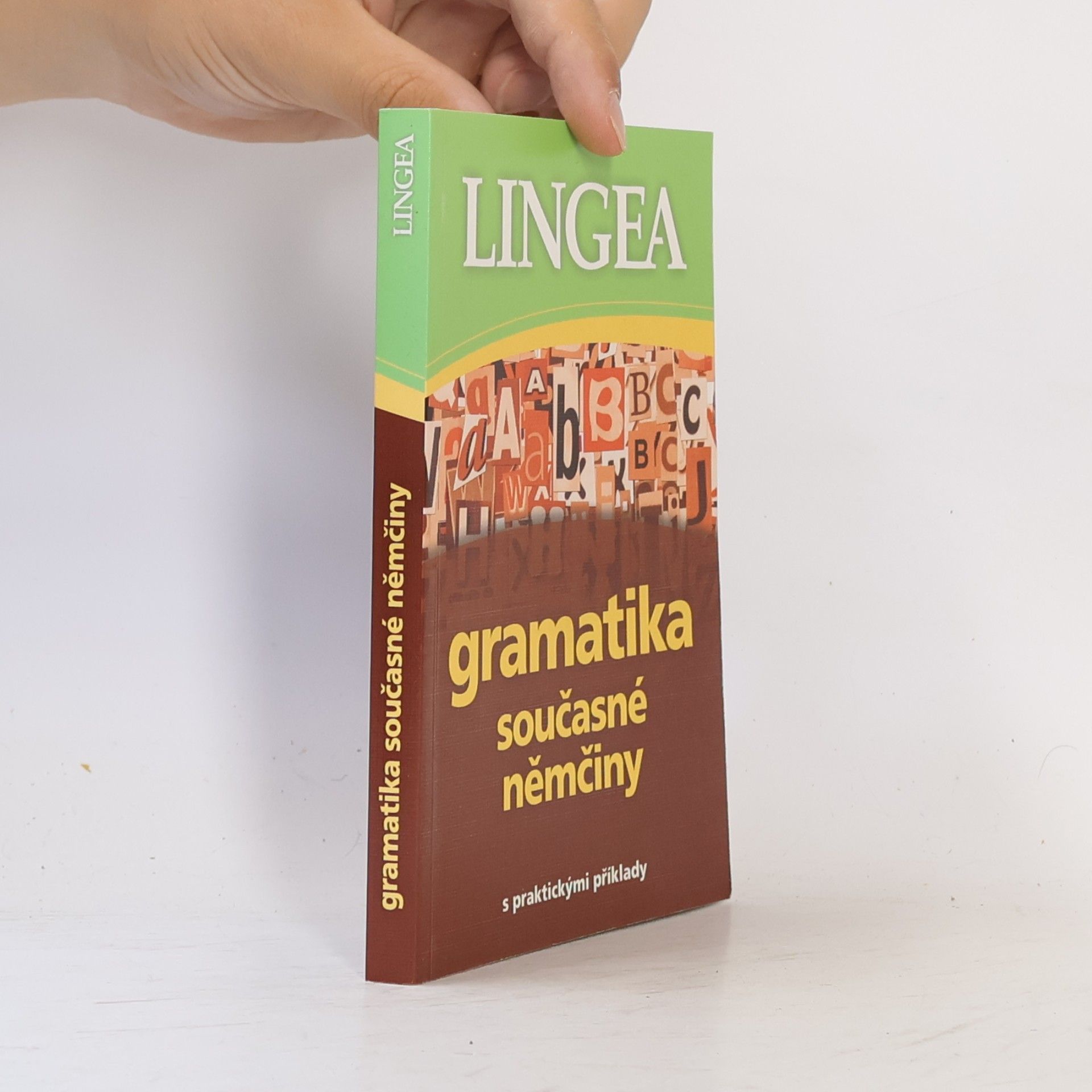 Collectif d'auteurs Gramatika současné němčiny. S praktickými příklady