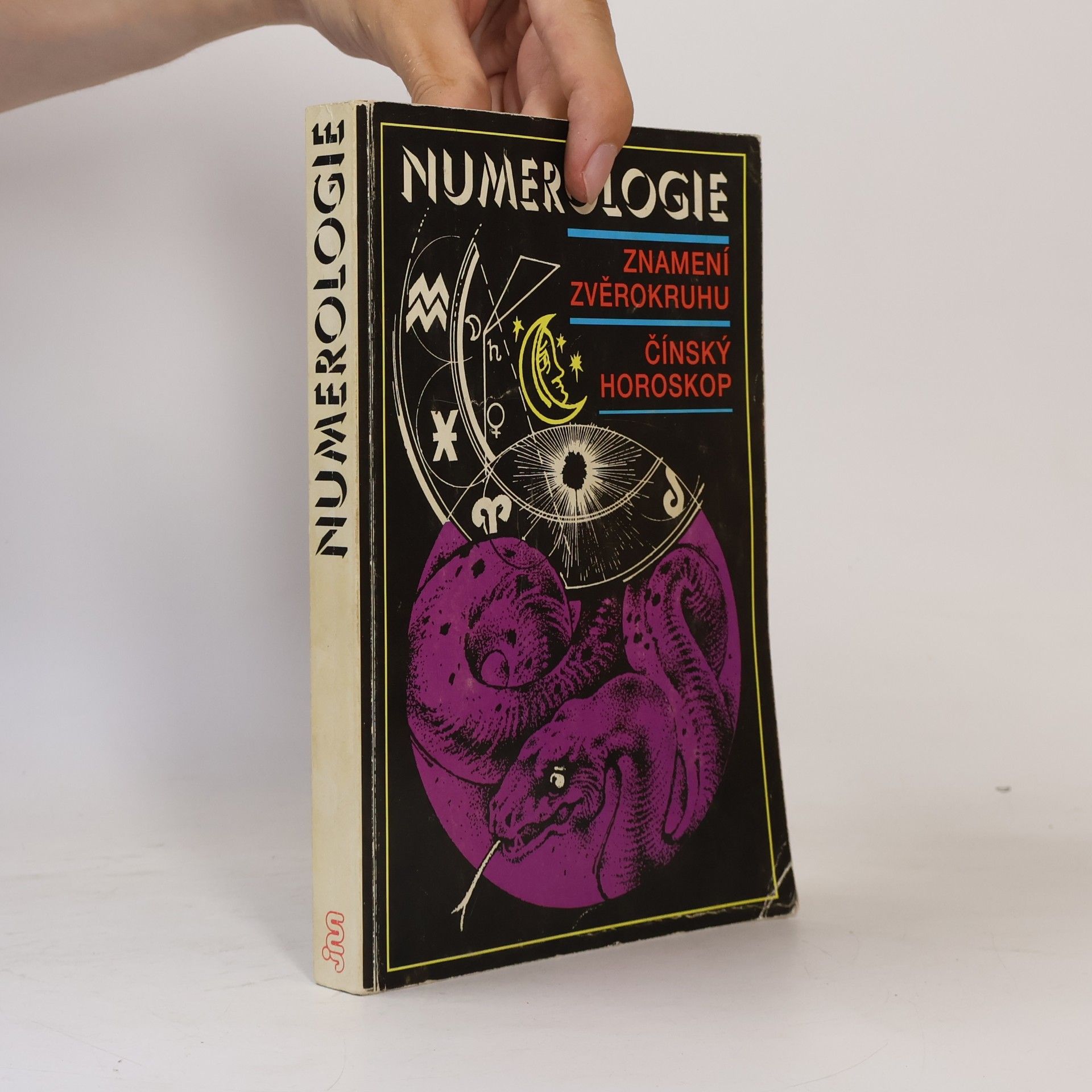 Kolektív autorov Numerologie : Znamení zvěrokruhu : Čínský horoskop