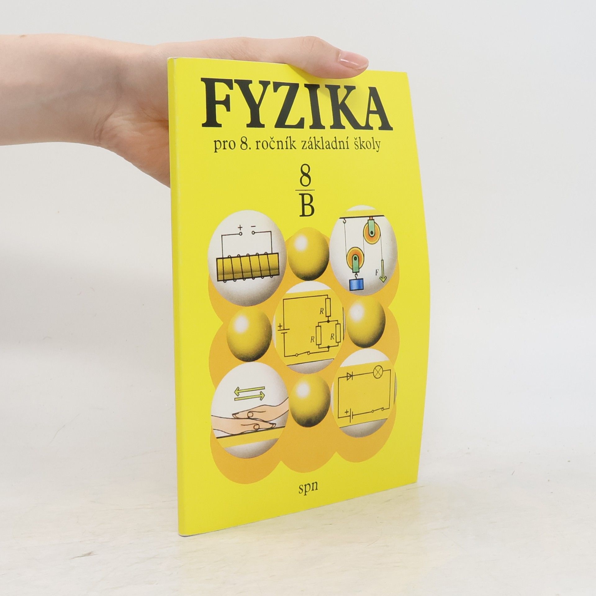 Růžena Kolářová Fyzika pro 8. ročník základní školy. Pracovní část B
