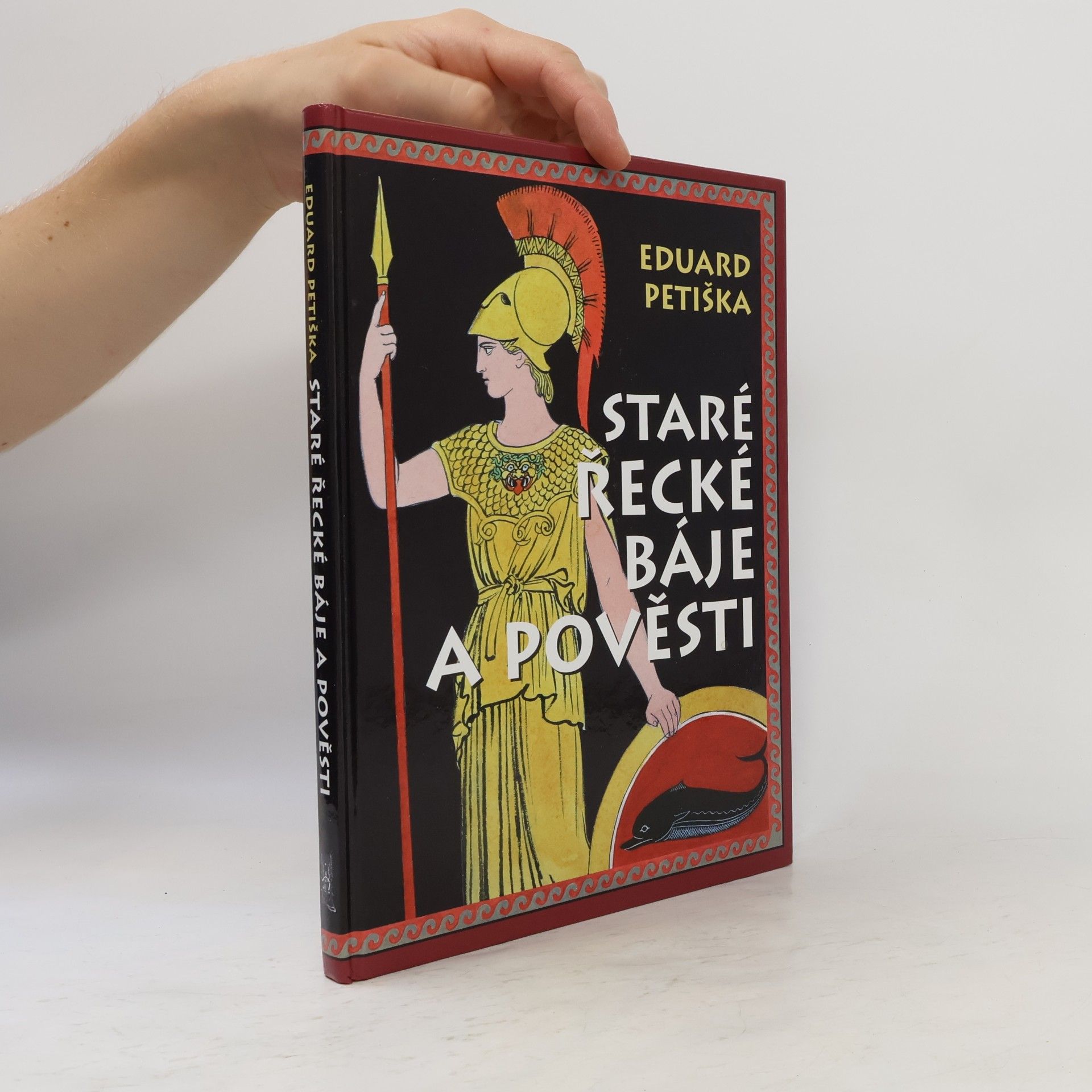 Eduard Petiška Staré řecké báje a pověsti