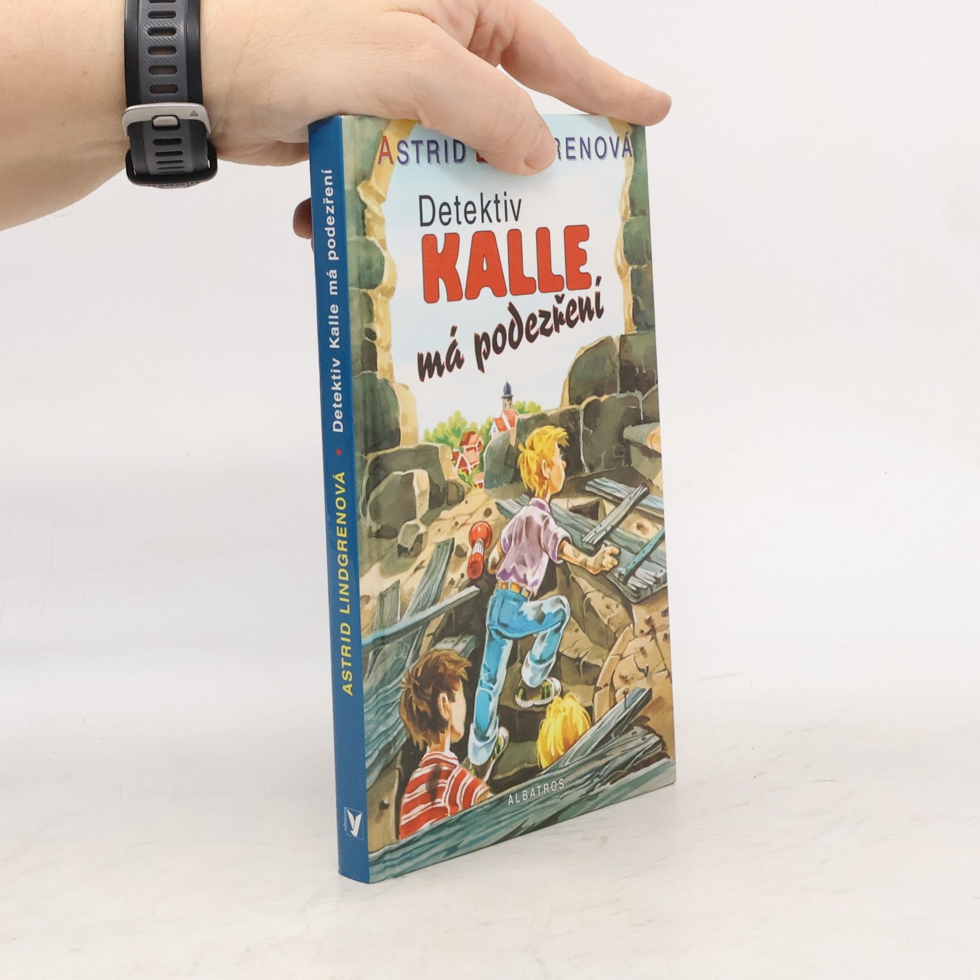 Astrid Lindgren Detektiv Kalle má podezření