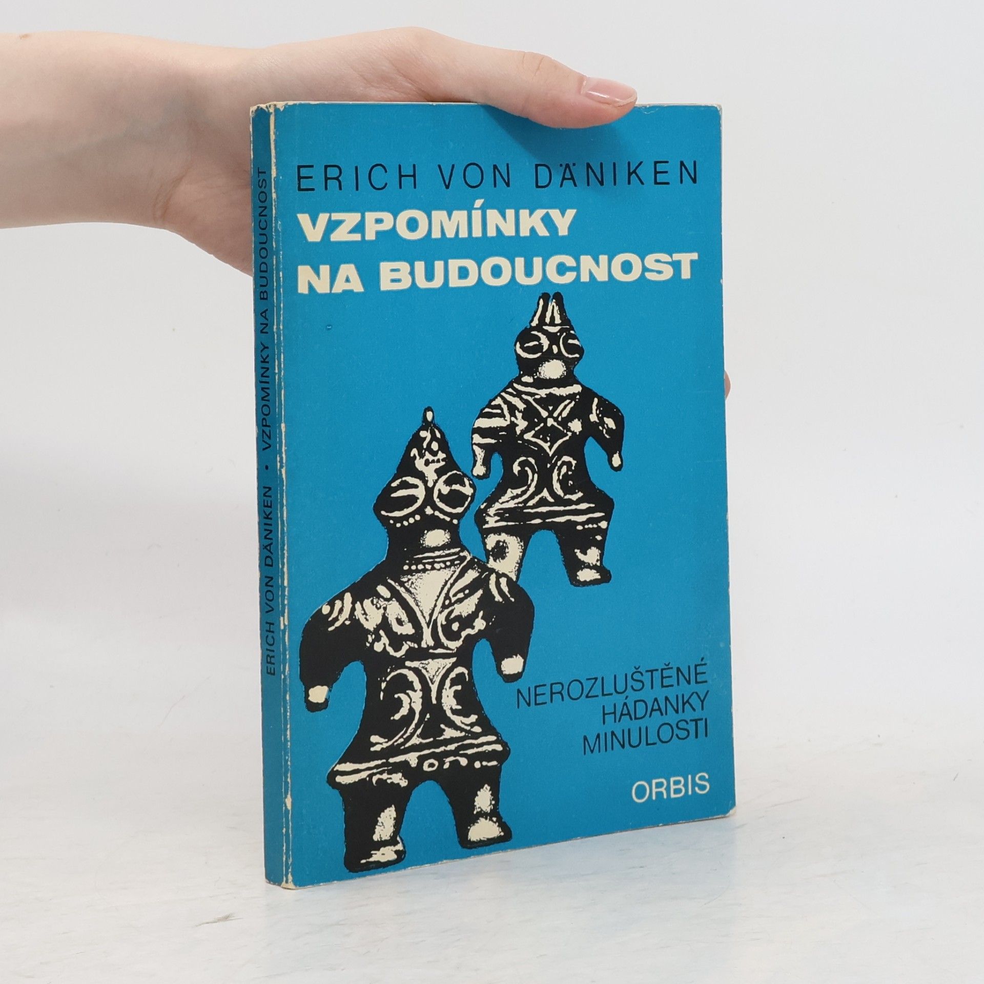 Erich von Däniken Vzpomínky na budoucnost