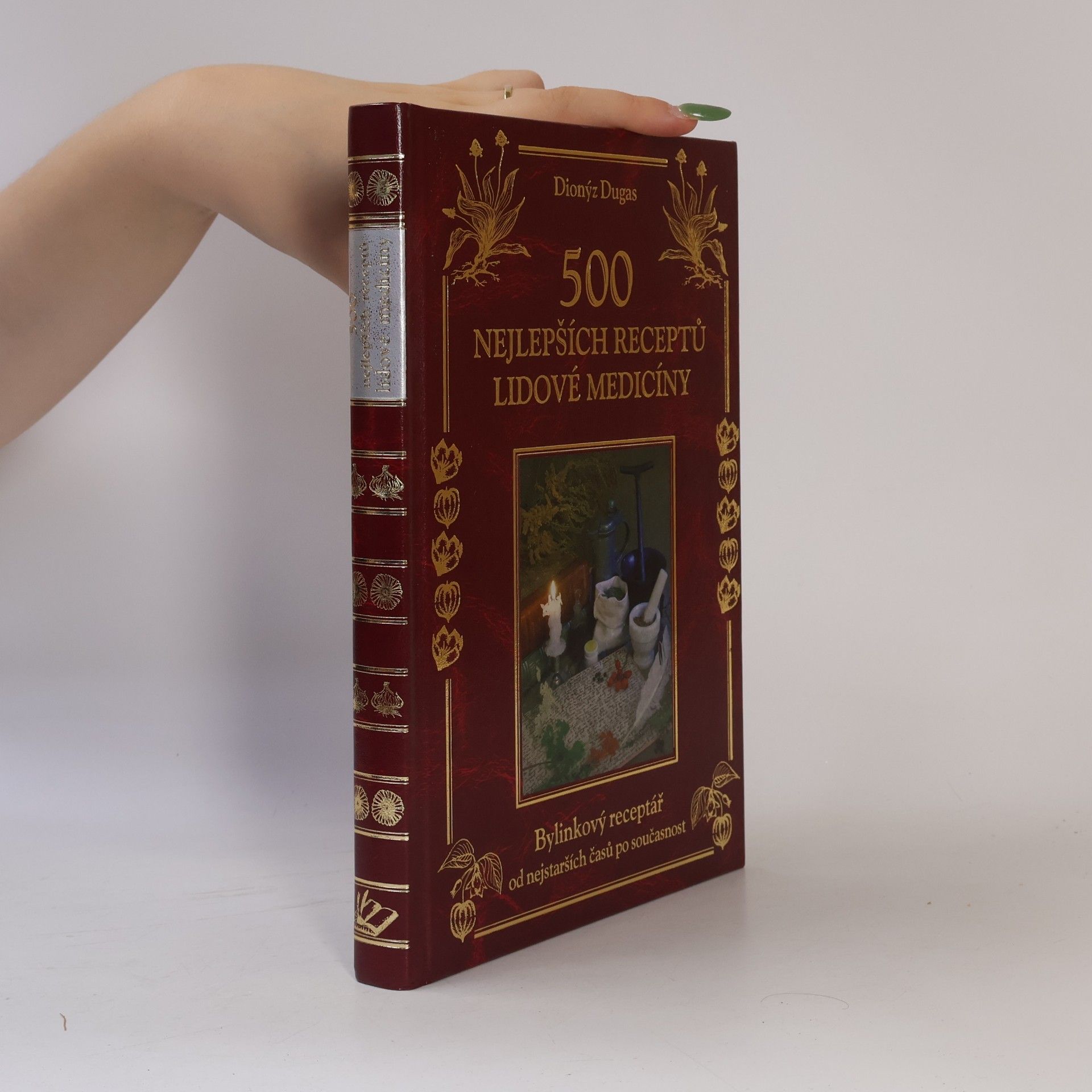 Dionýz Dugas 500 nejlepších receptů lidové medicíny