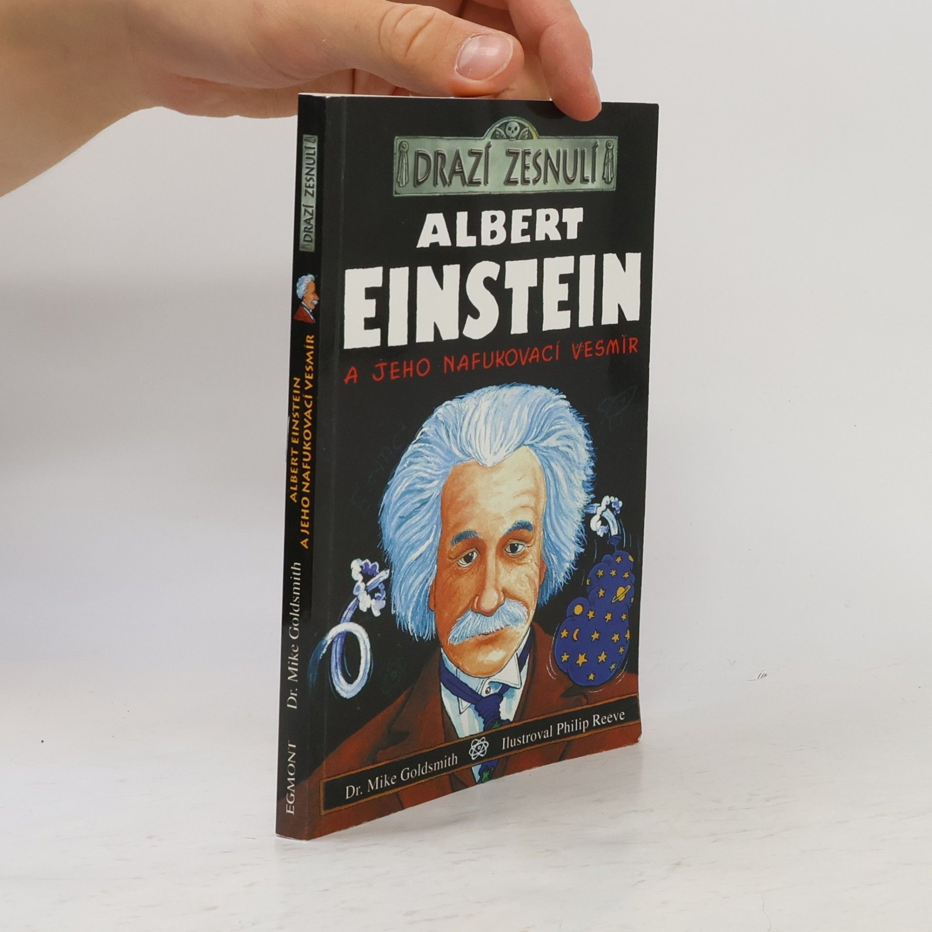 Mike Goldsmith Albert Einstein a jeho nafukovací vesmír