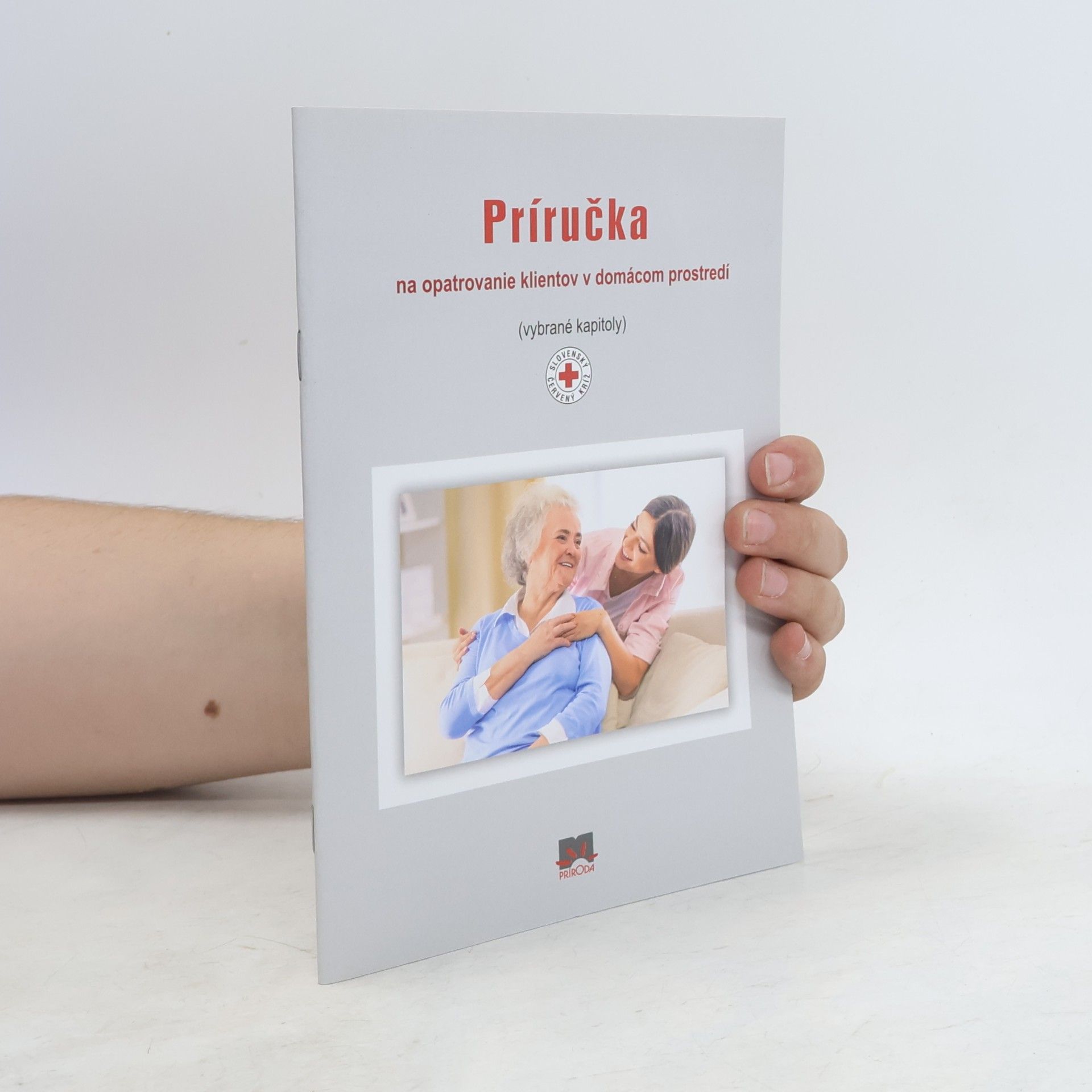 Kolektiv autorů Príručka na opatrovanie klientov v domácom prostredí