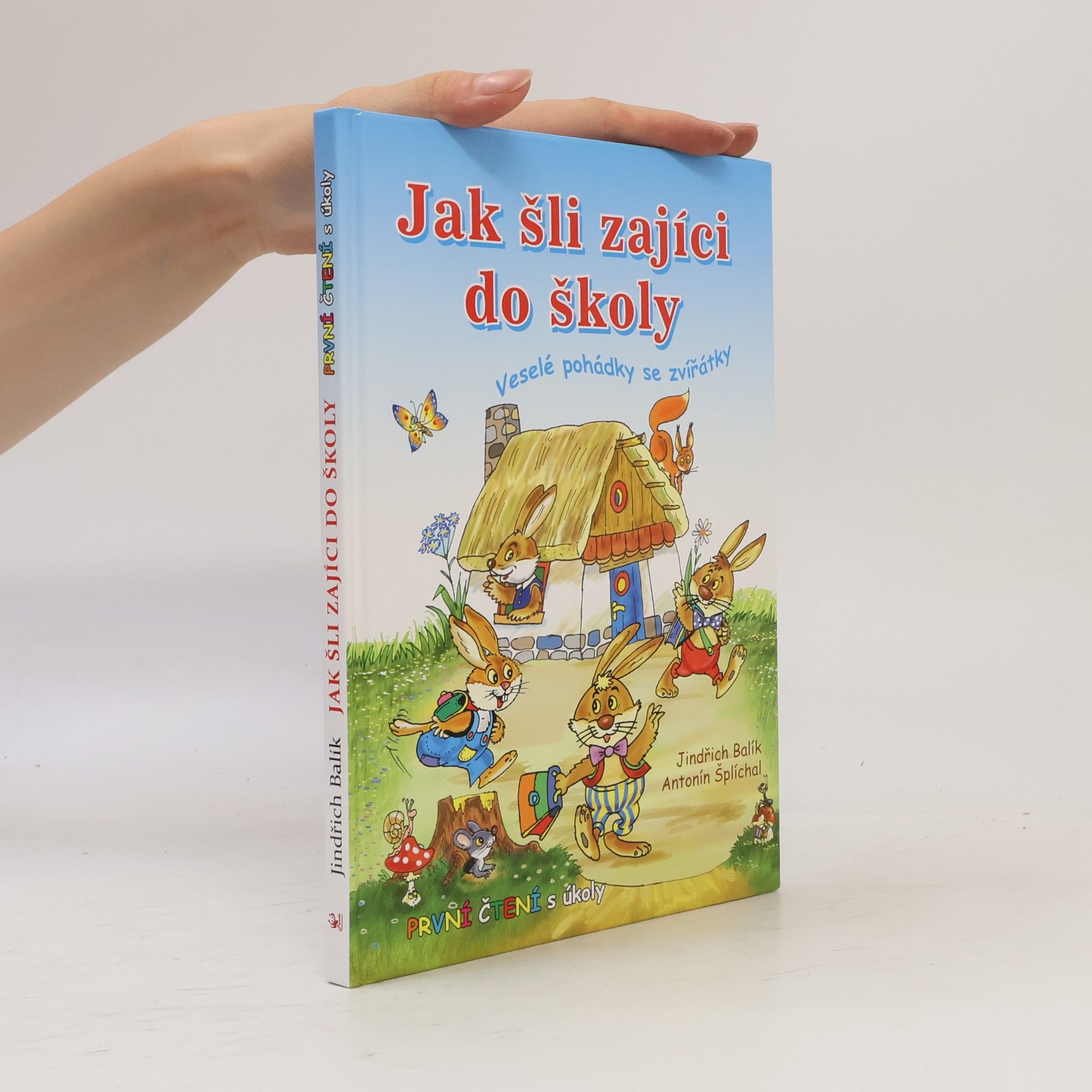 Antonín Šplíchal Jak šli zajíci do školy: Veselé pohádky se zvířátky