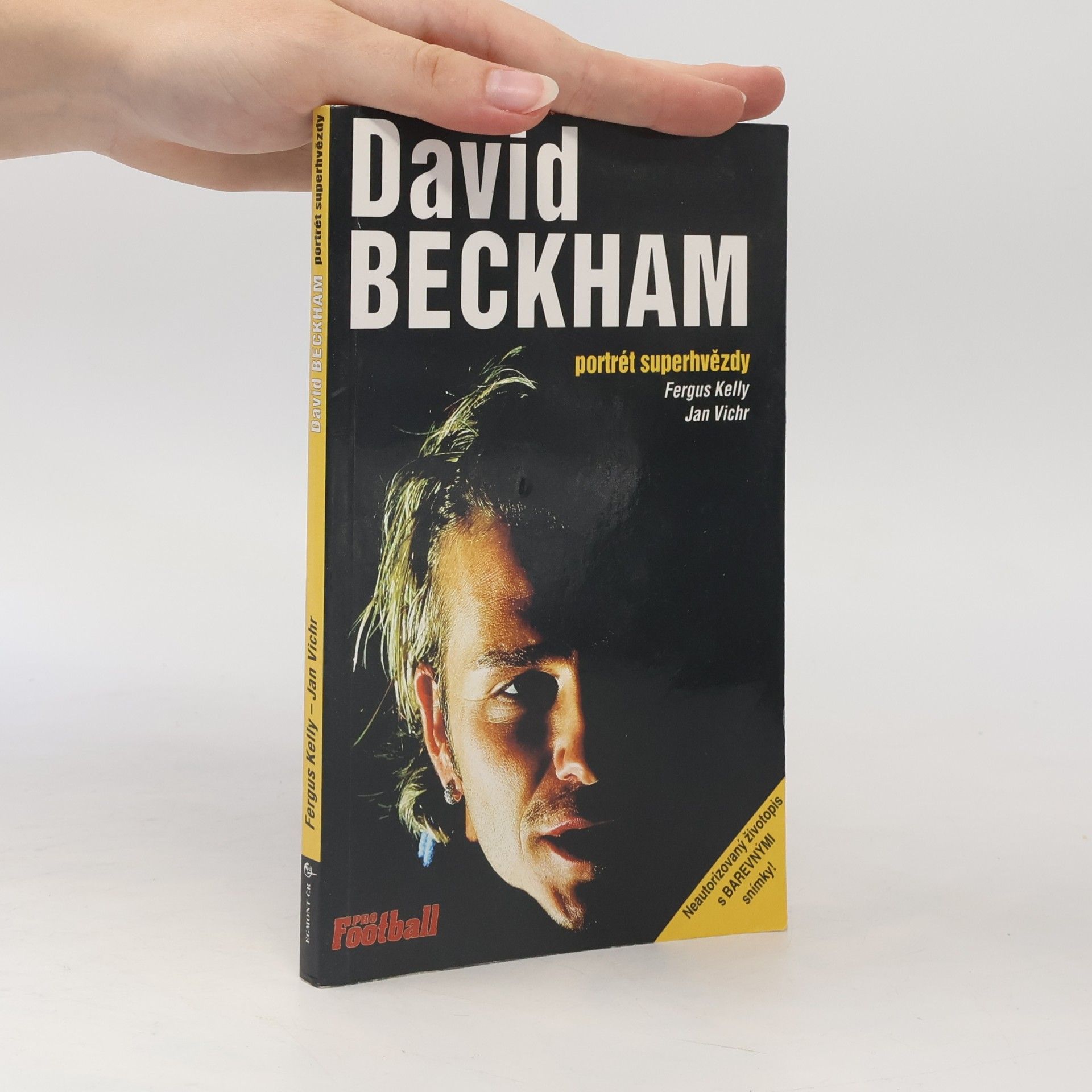 Fergus Kelly David Beckham: Portrét superhvězdy